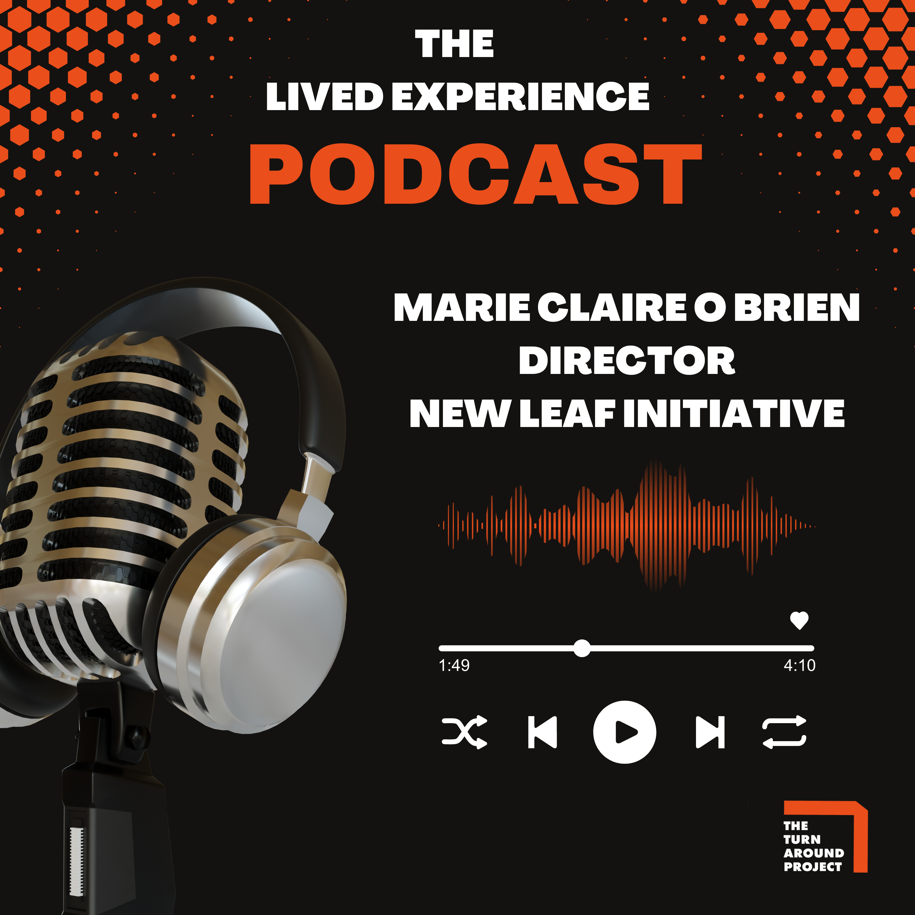 From Prison Rehab to Stepping Out In Service To Others with Marie Claire O Brien