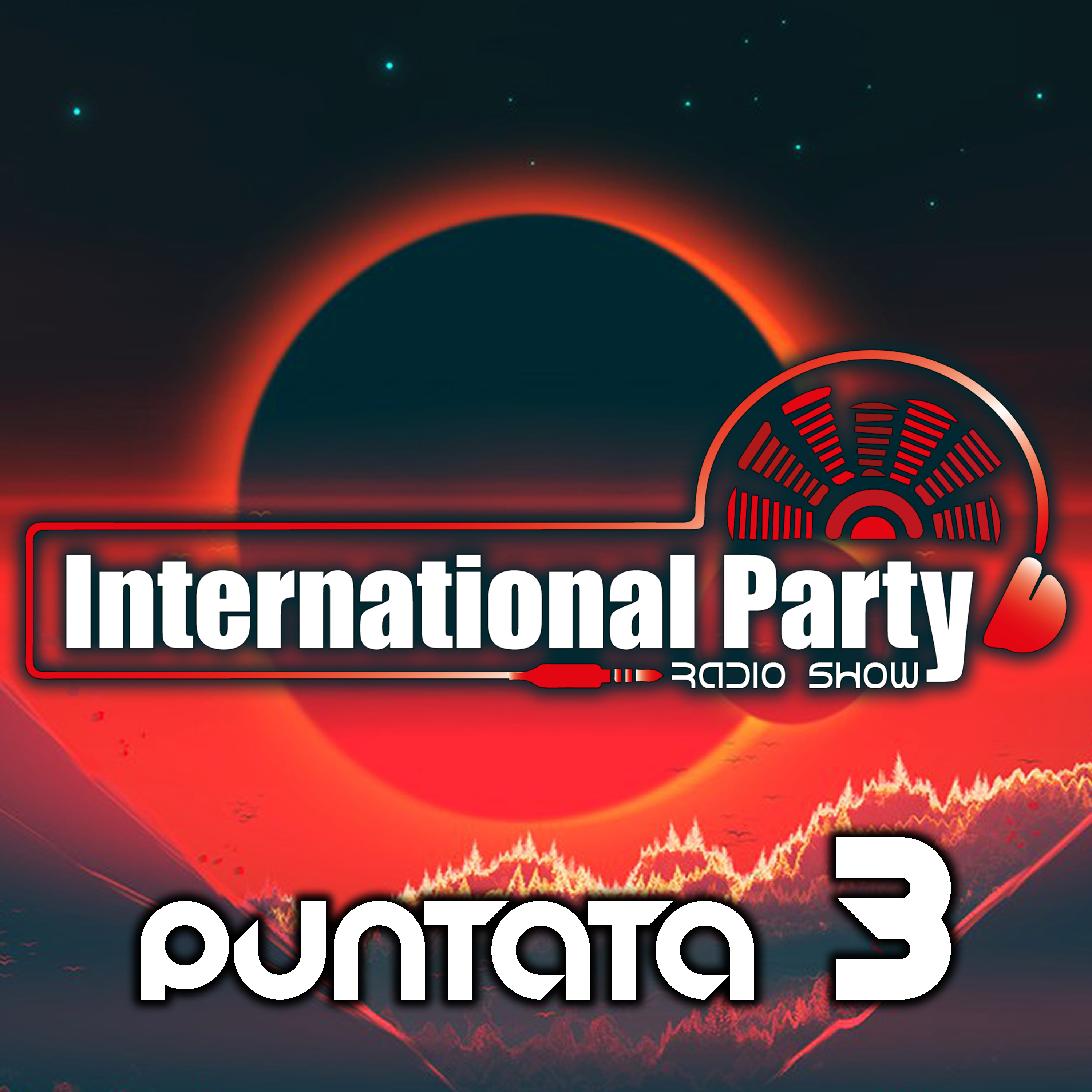 International Party - Radio Show - PUNTATA 3 episode artwork