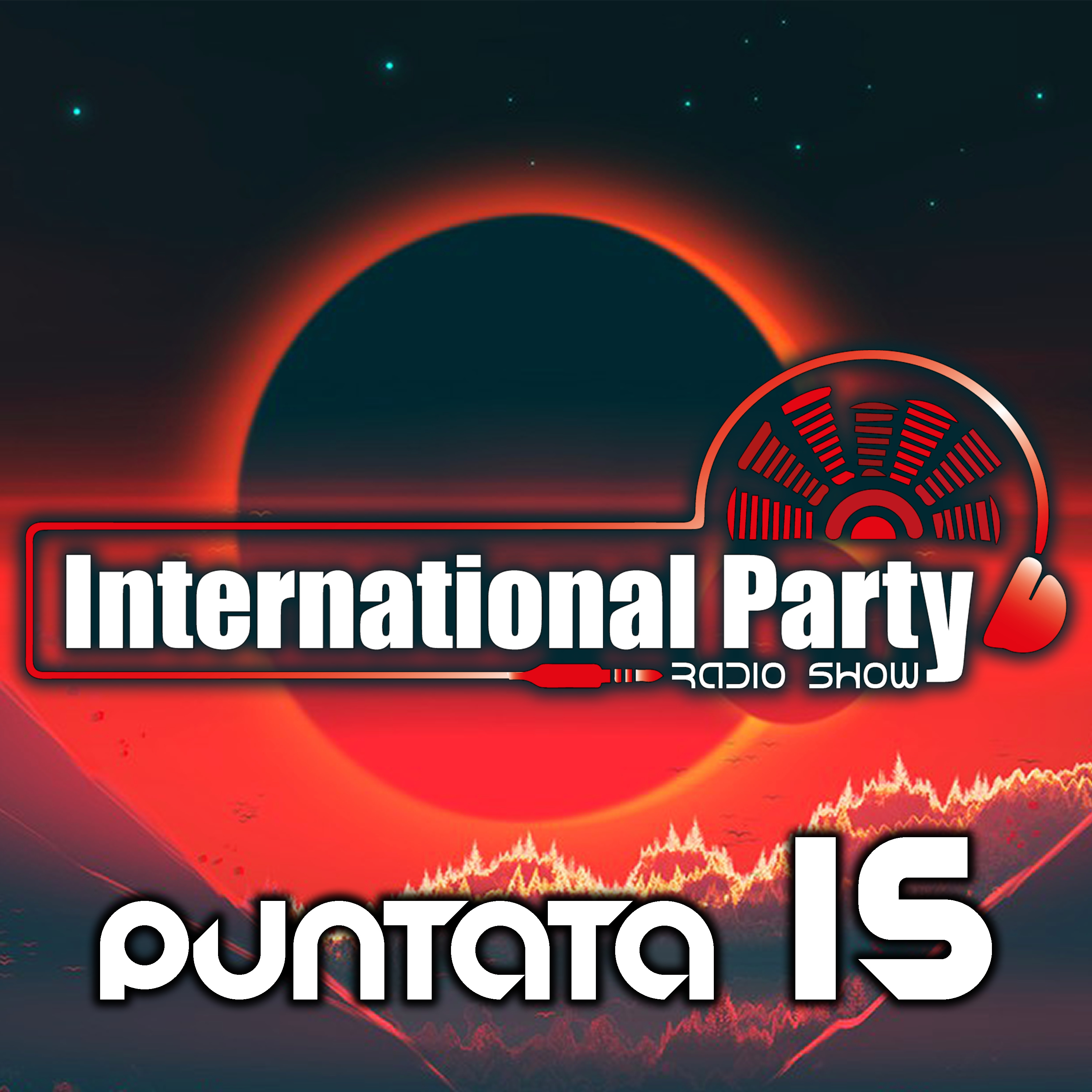 International Party - Radio Show - PUNTATA 15 episode artwork