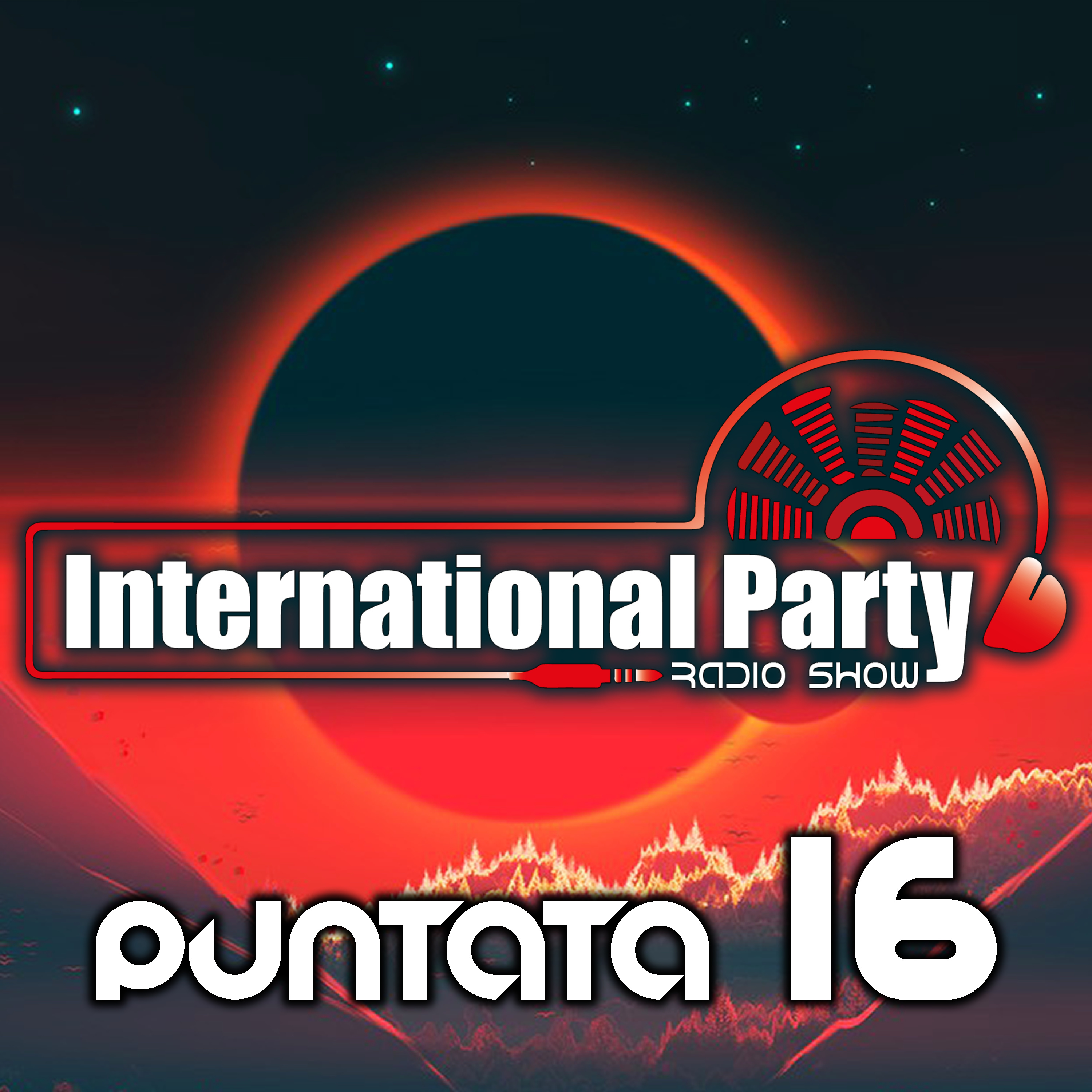 International Party - Radio Show - PUNTATA 16 episode artwork