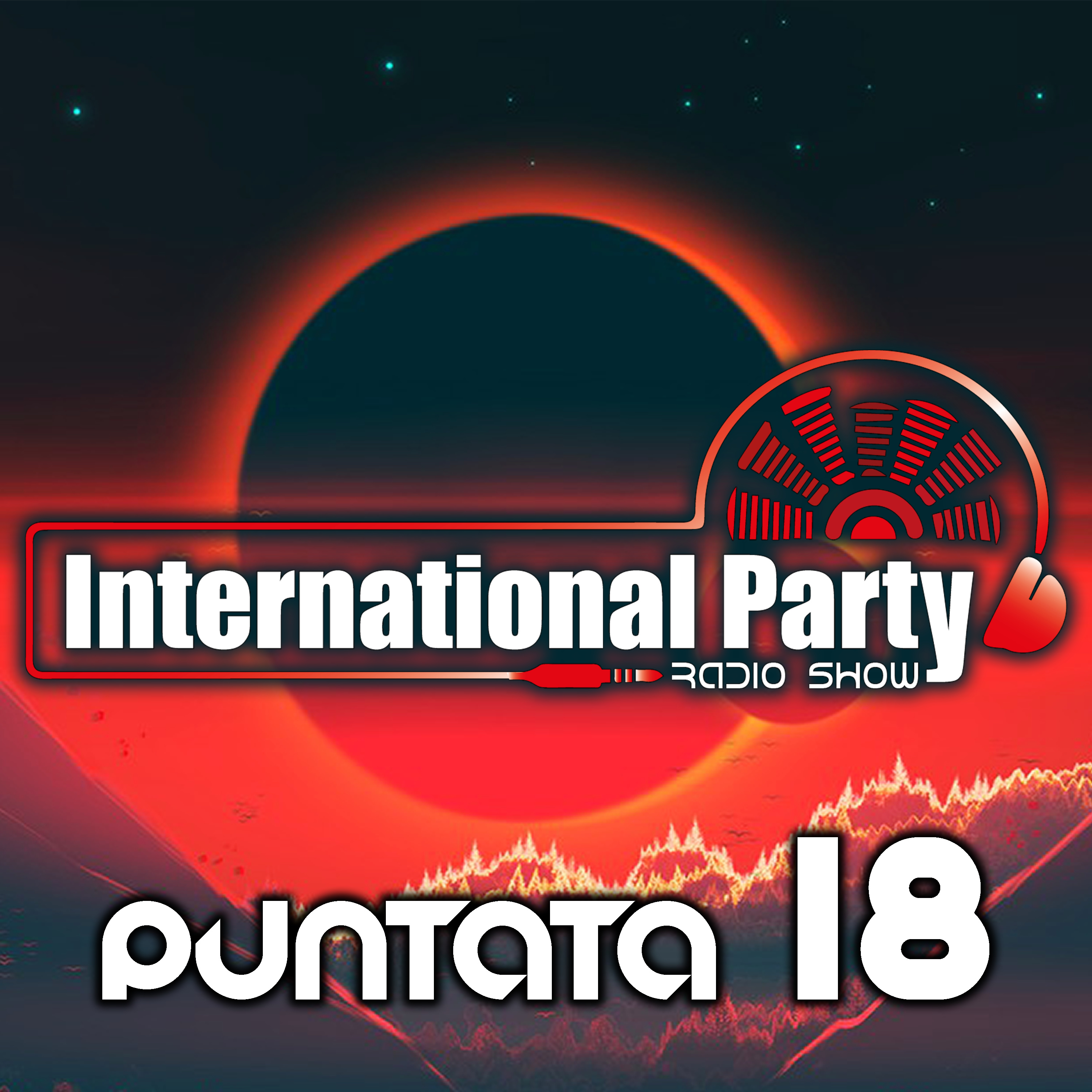 International Party - Radio Show - PUNTATA 18 episode artwork