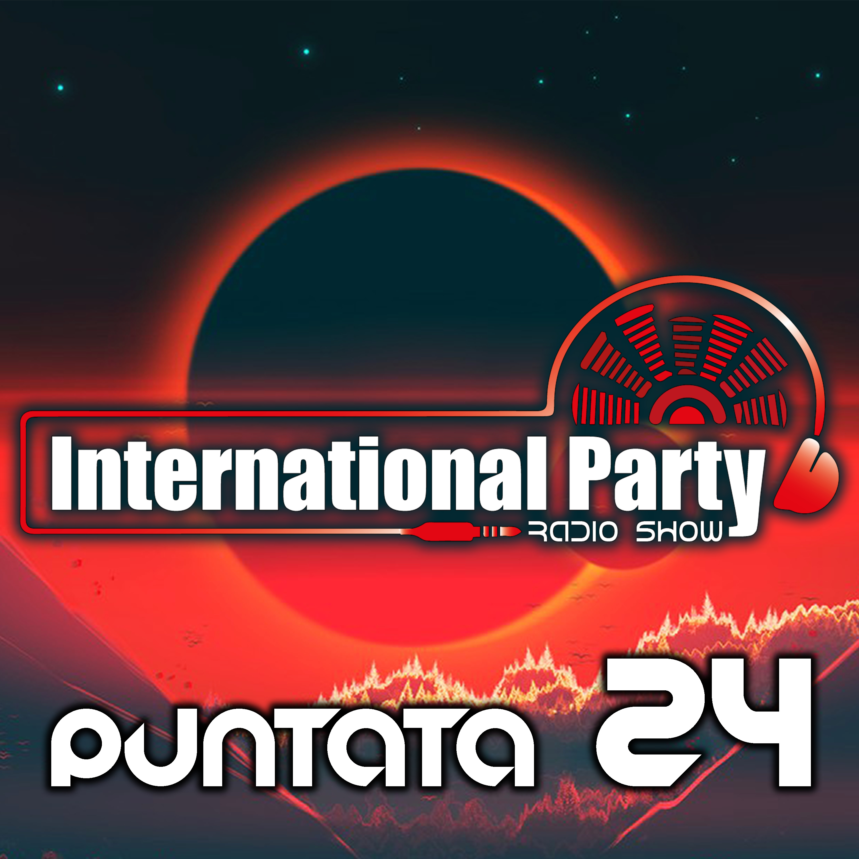 International Party - Radio Show - PUNTATA 24 episode artwork