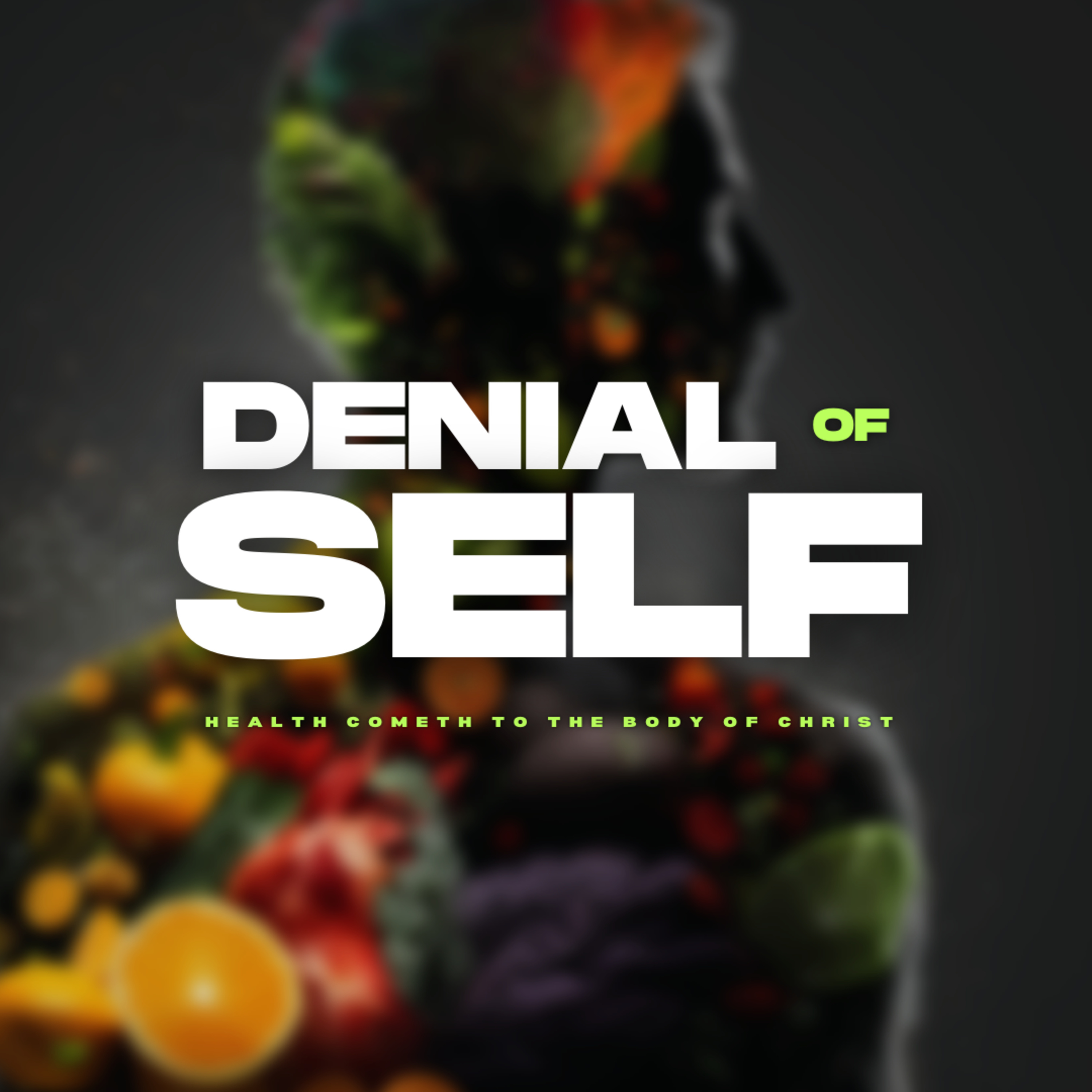 Denial of Self : Health Cometh to the Body of Christ | Apostle's Meditation episode artwork