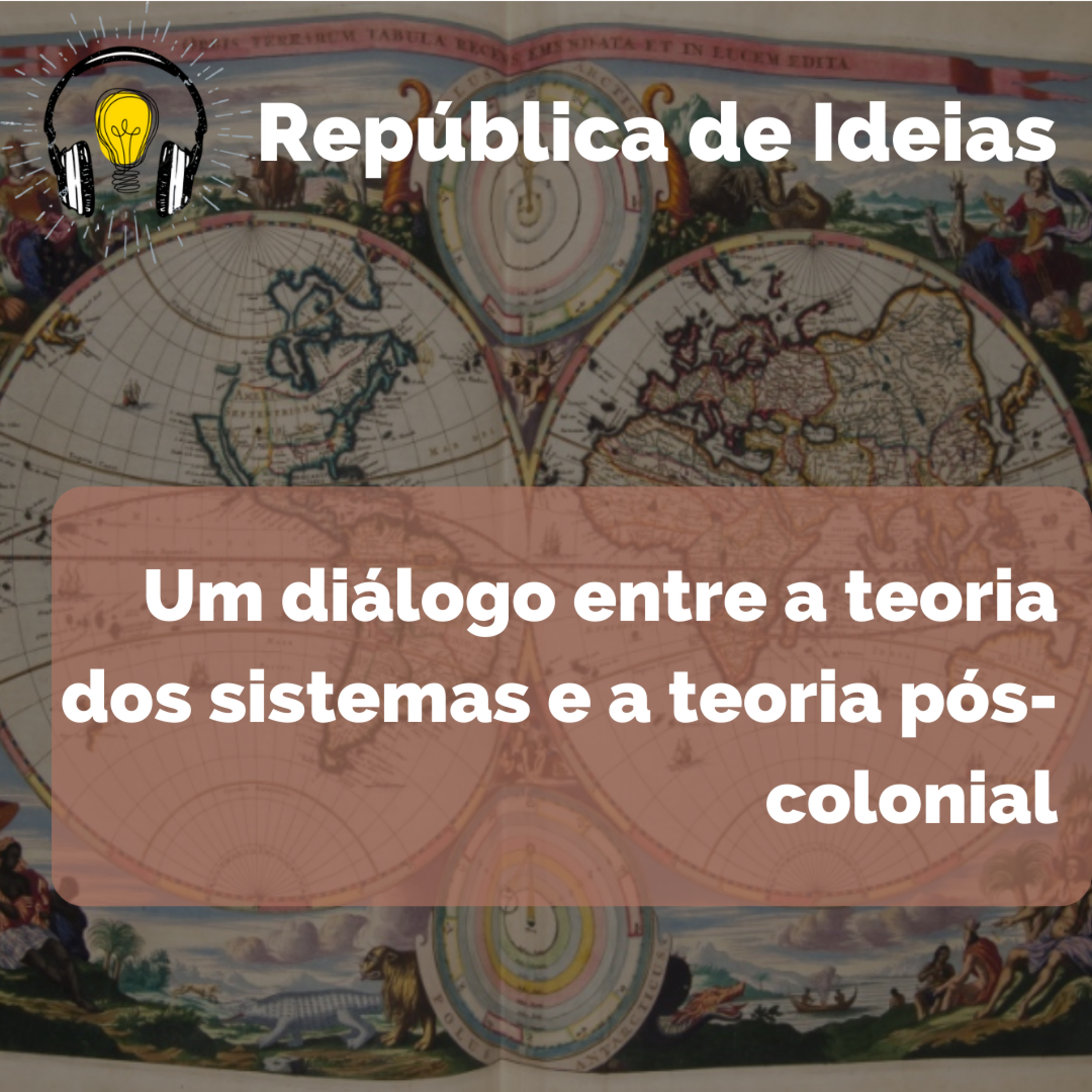 #063 Um diálogo entre a teoria dos sistemas e a teoria pós-colonial