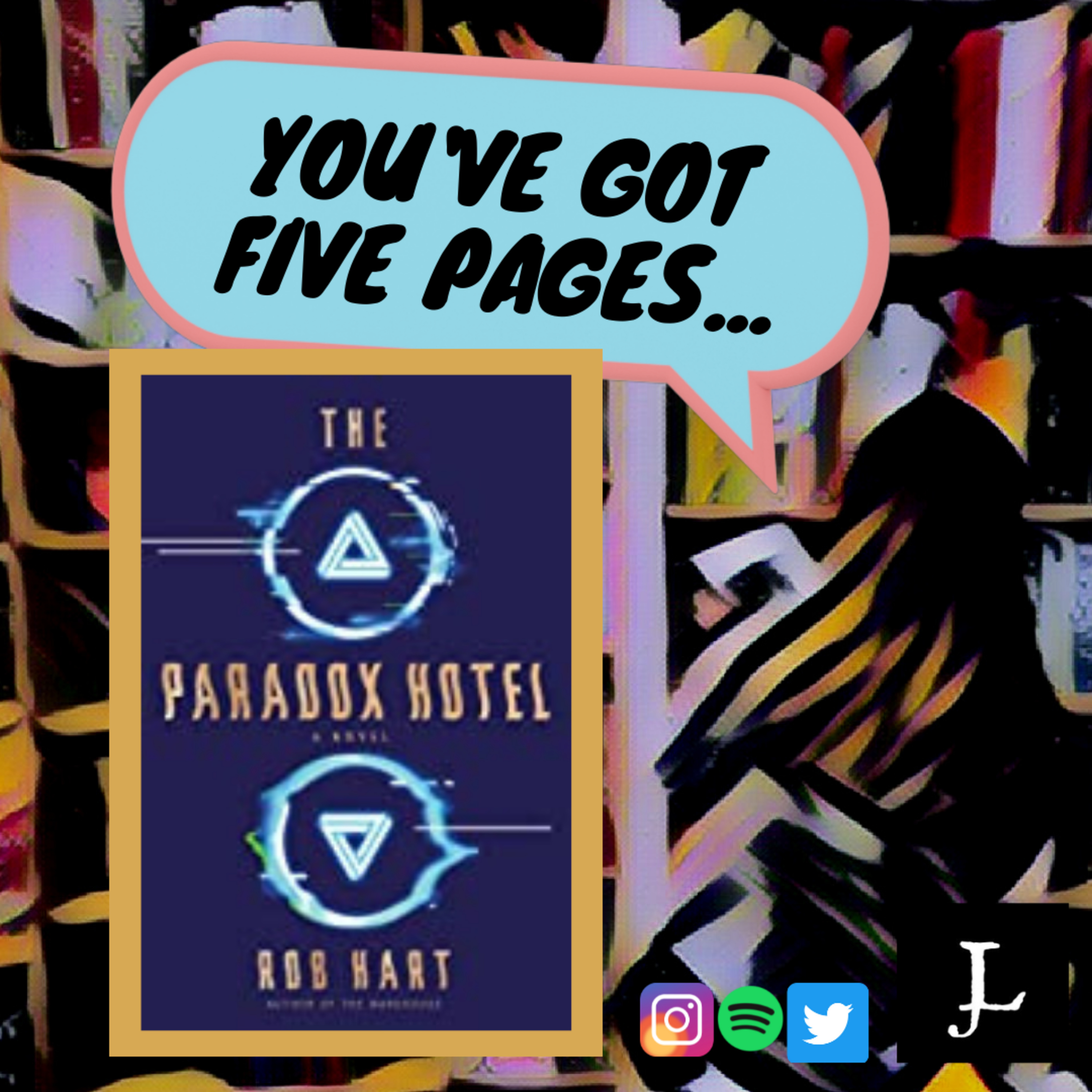 You've Got Five Pages, The Paradox Hotel by Rob Hart, to Tell Me You're Good. episode artwork
