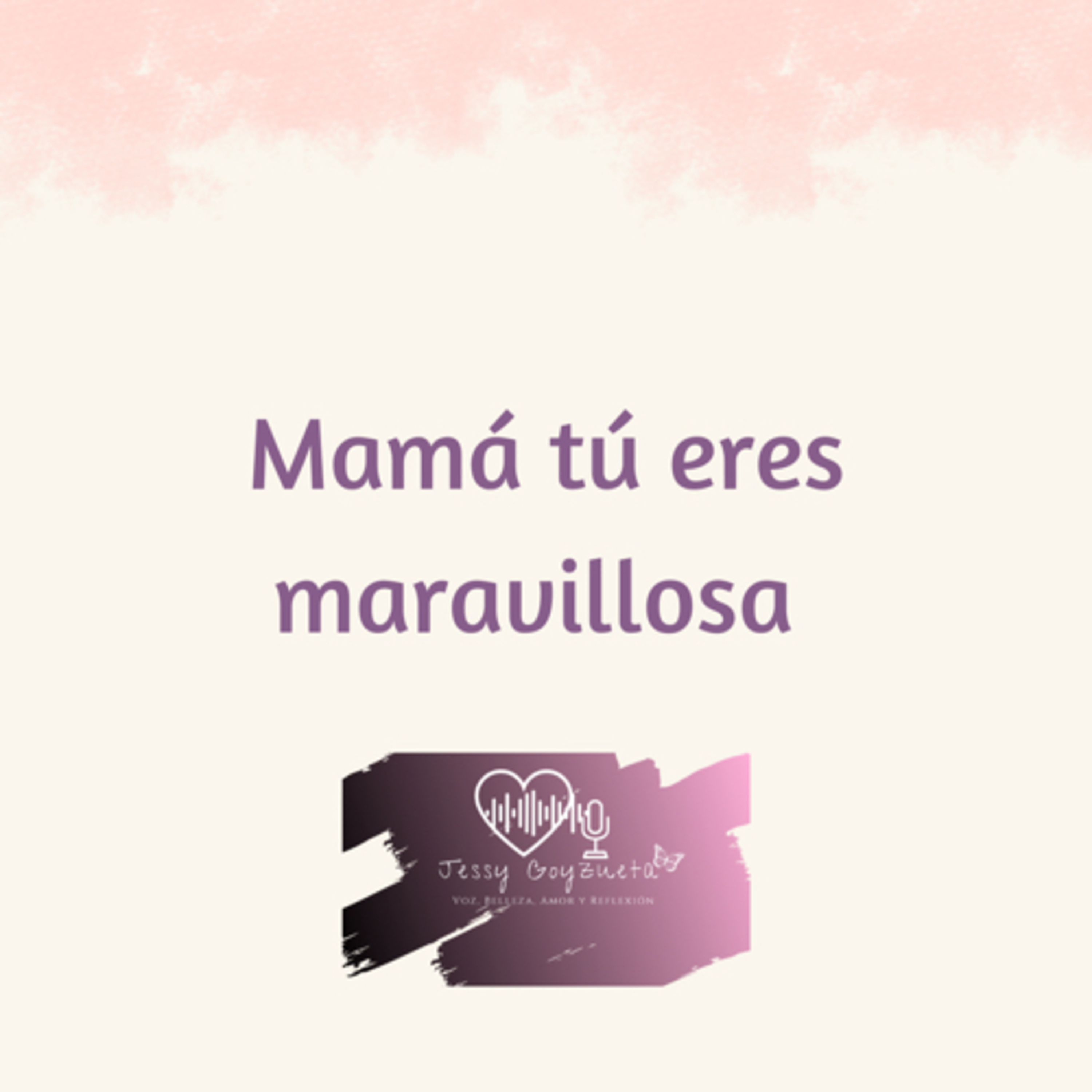 Mamá tú eres maravillosa !  episode artwork