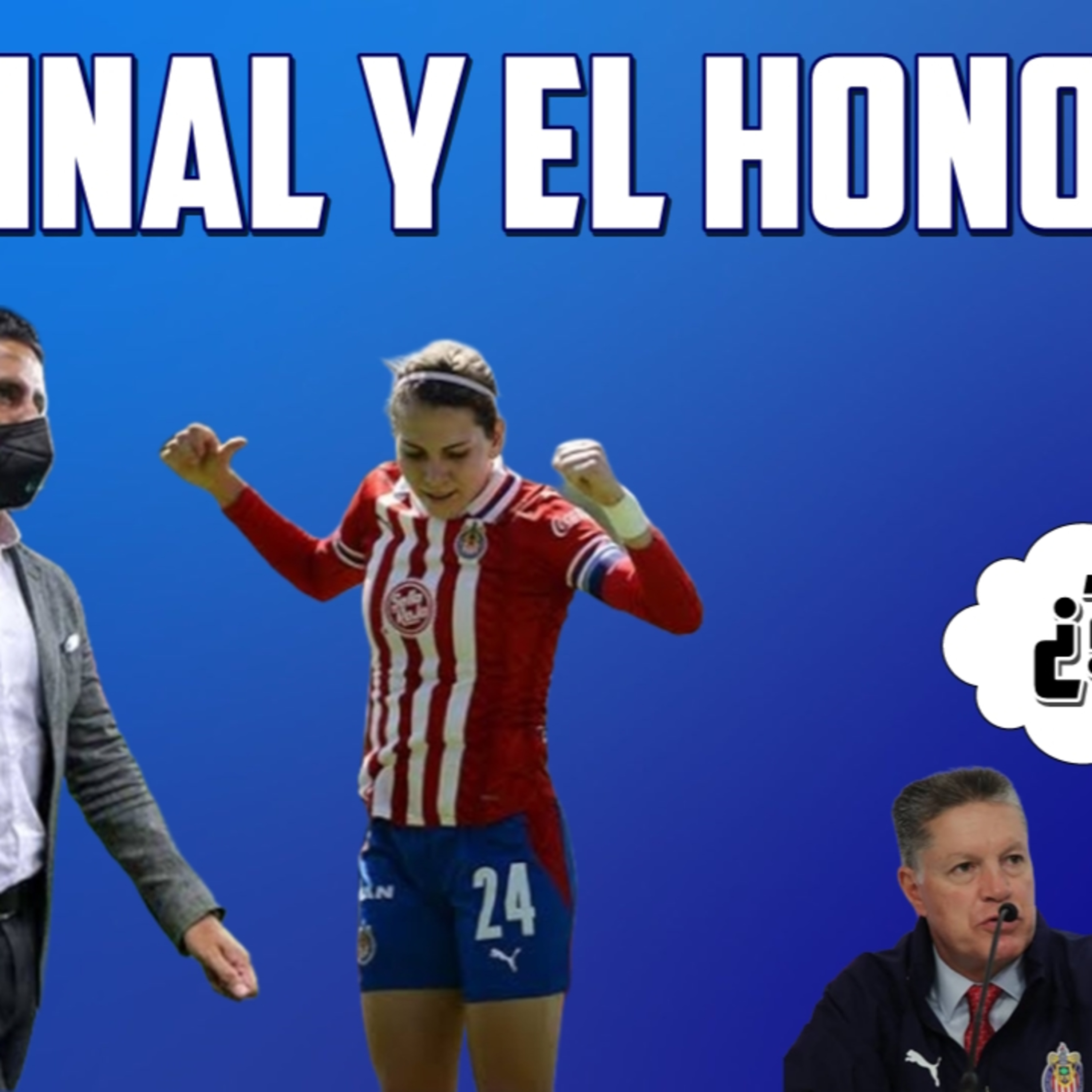 Peláez ratifica a Vuce, Chivas Femenil por el pase a la final episode artwork