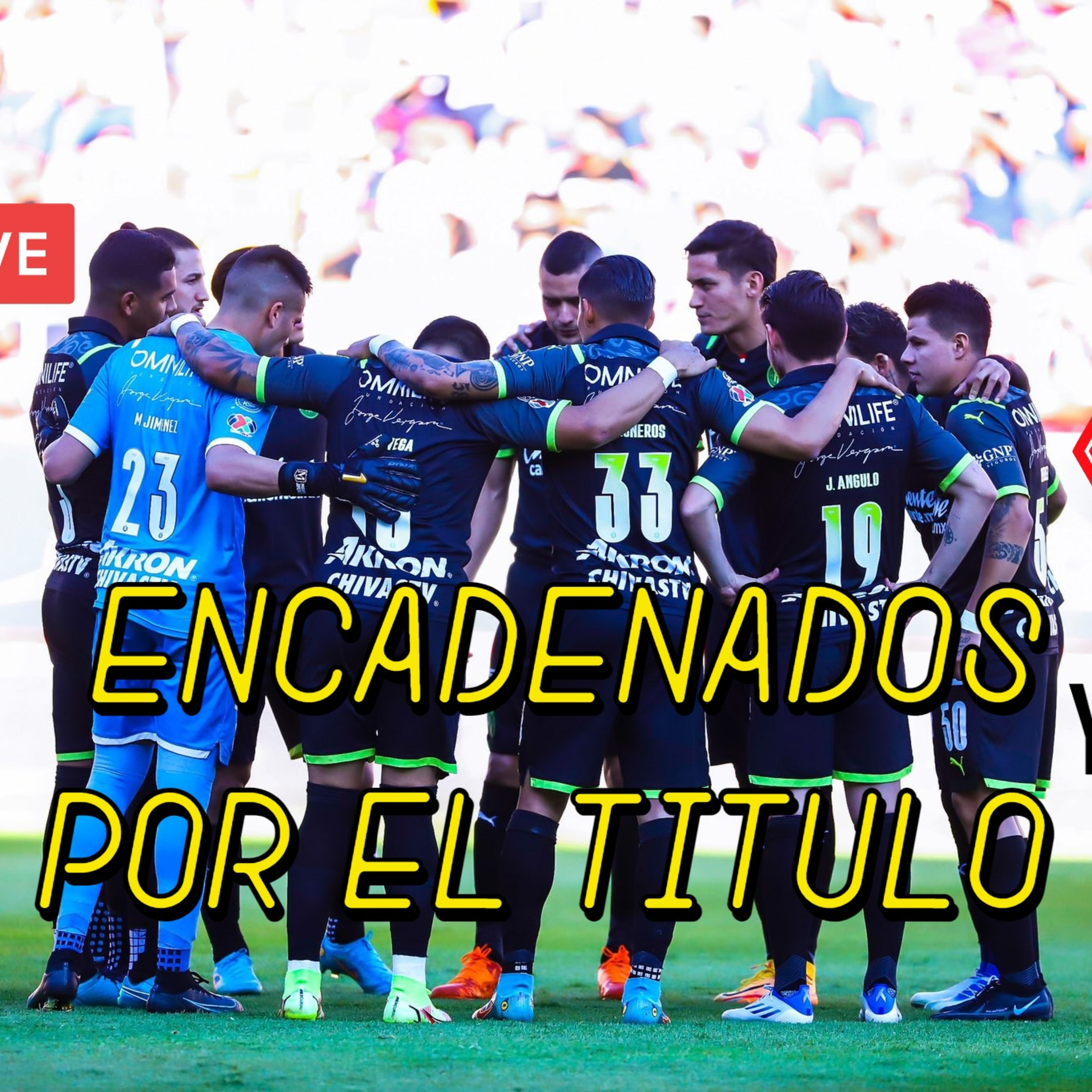 Chivas derrota 0-1 al Necaxa J17 LigaMX | Análisis torneo regular | Actualidad Fútbol de Europa episode artwork