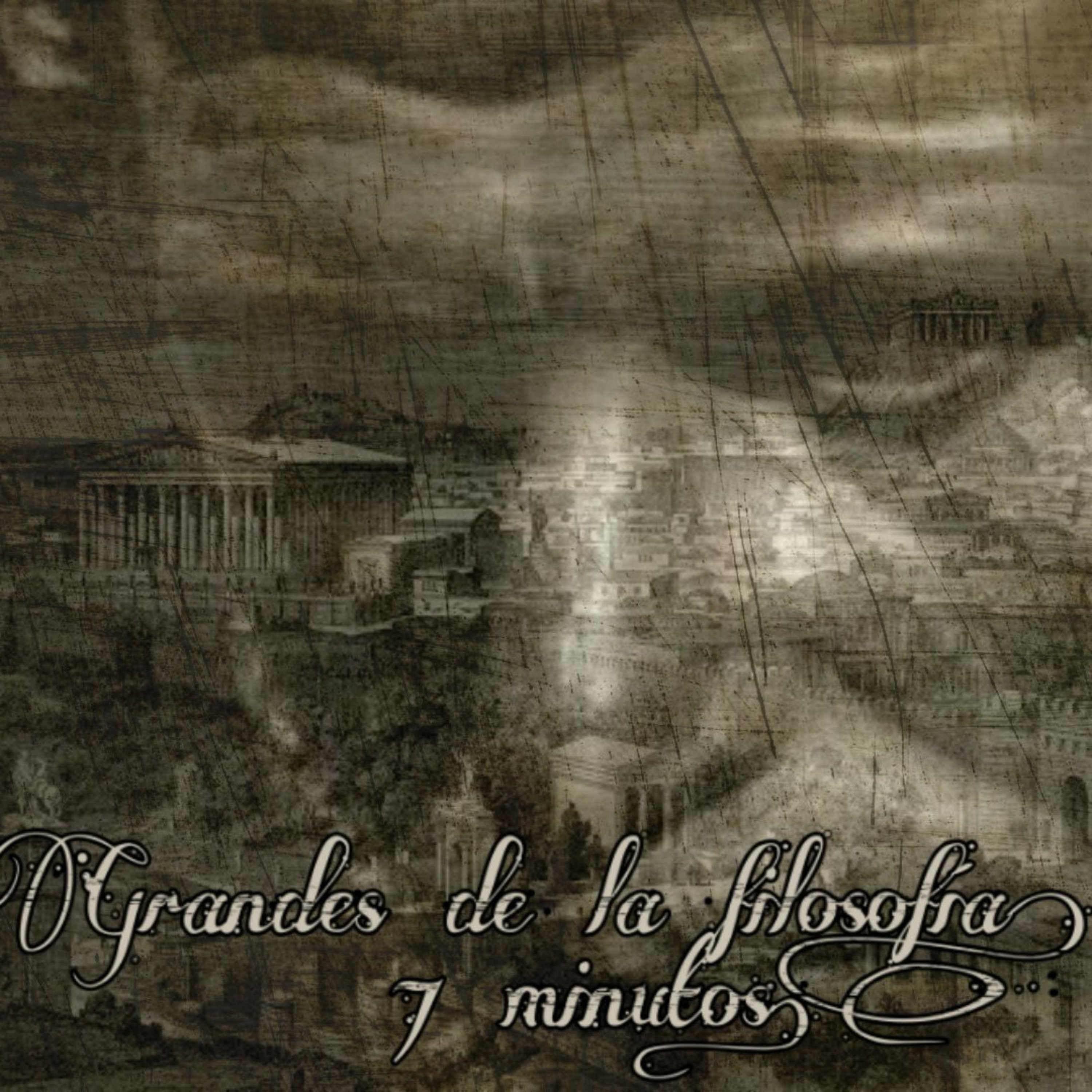 Grandes de la filosofía en menos de 7 minutos. episode artwork