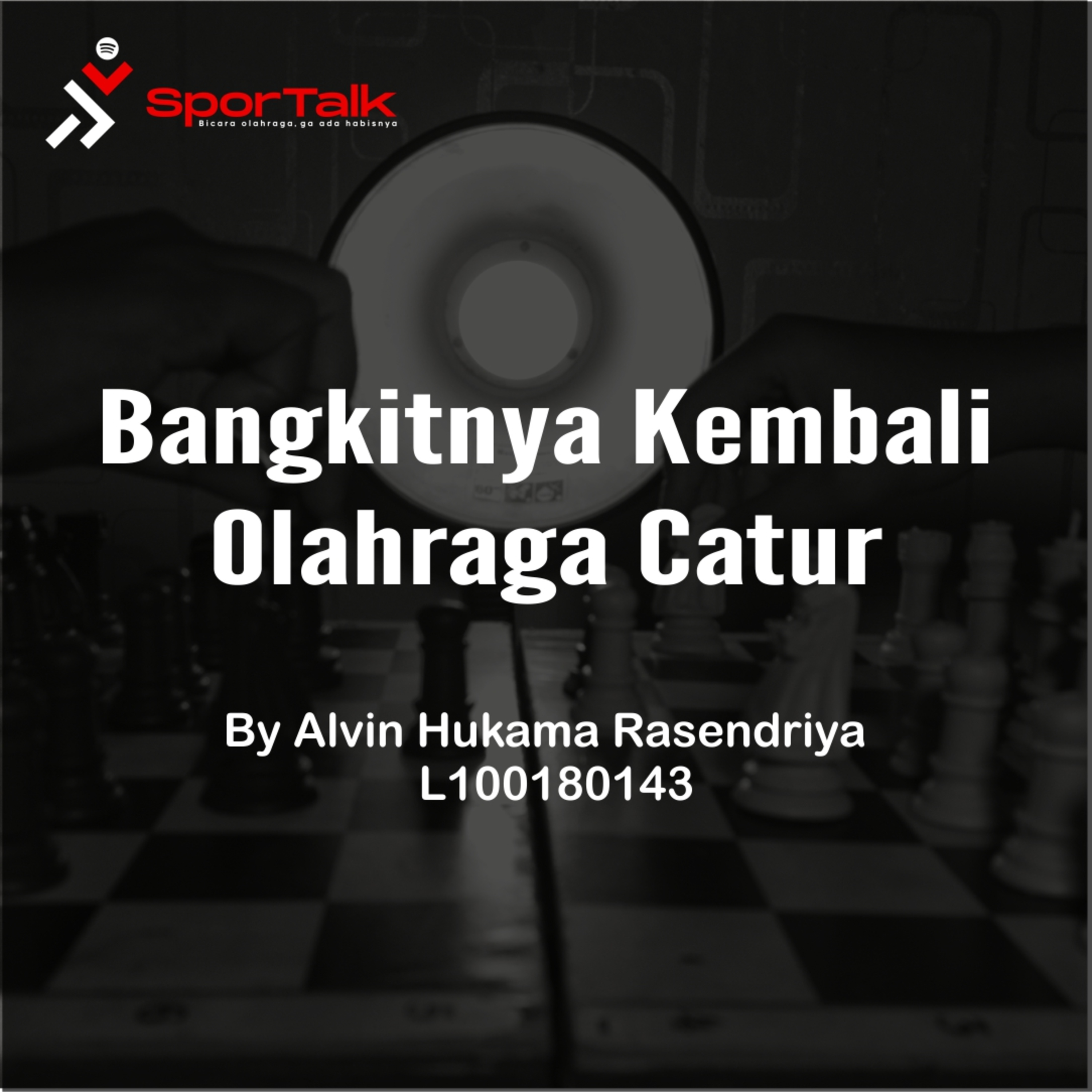 Bangkitnya kembali Olahraga Catur by Alvin Hukama Rasendriya episode artwork