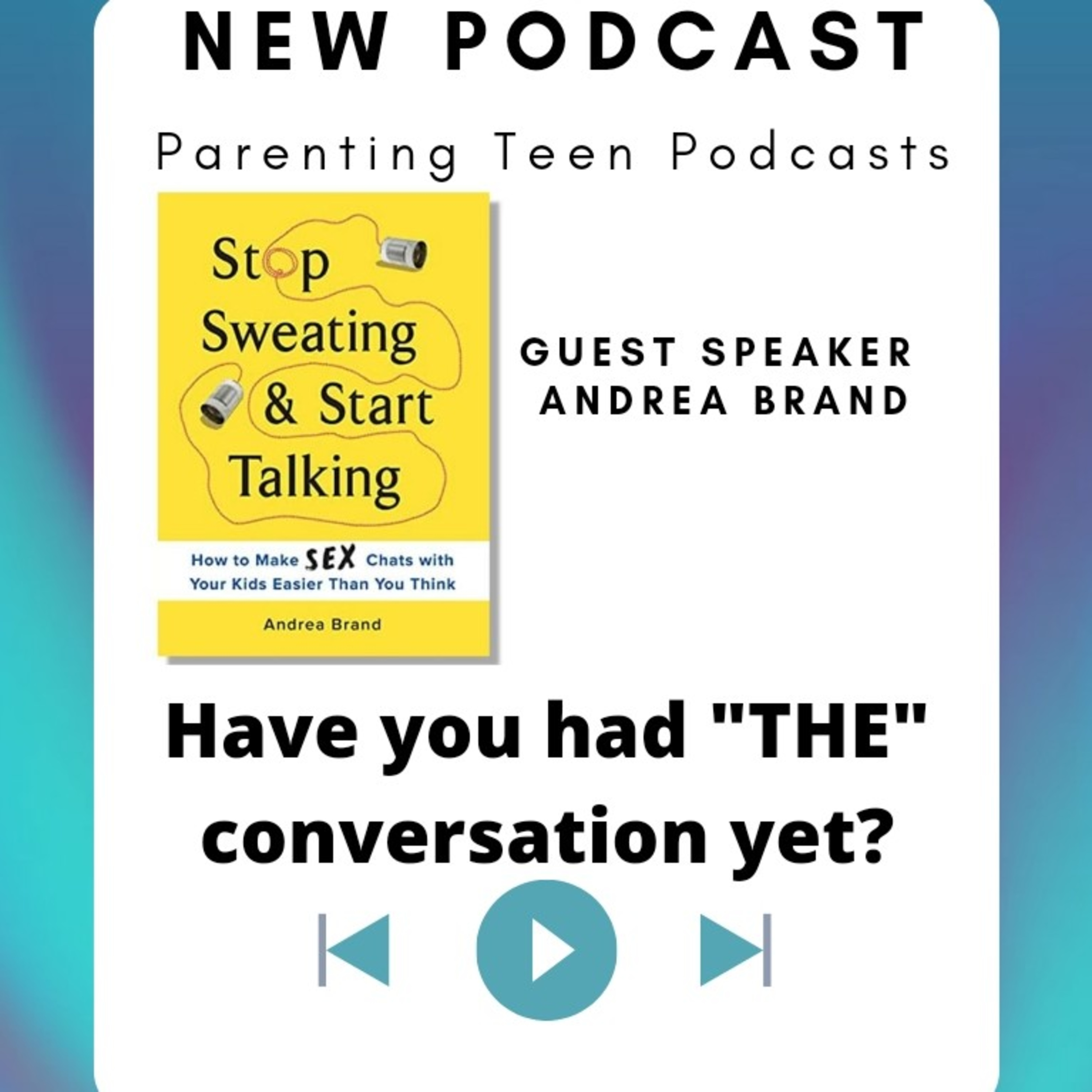 Parenting Teens Podcasts