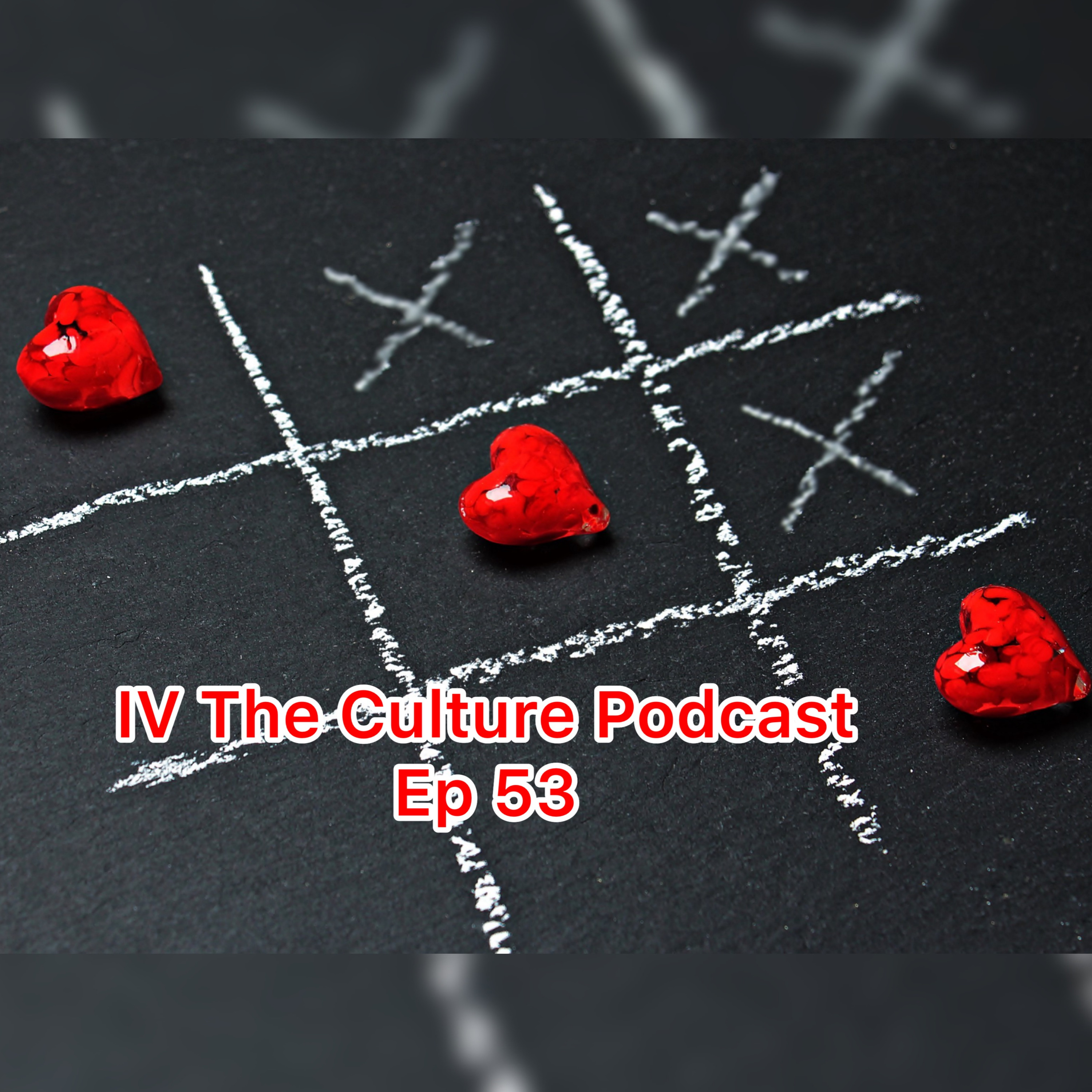 Episode 53 Dating Ex’s Friend, 90 Day Rule, Dating A Successful Women episode artwork