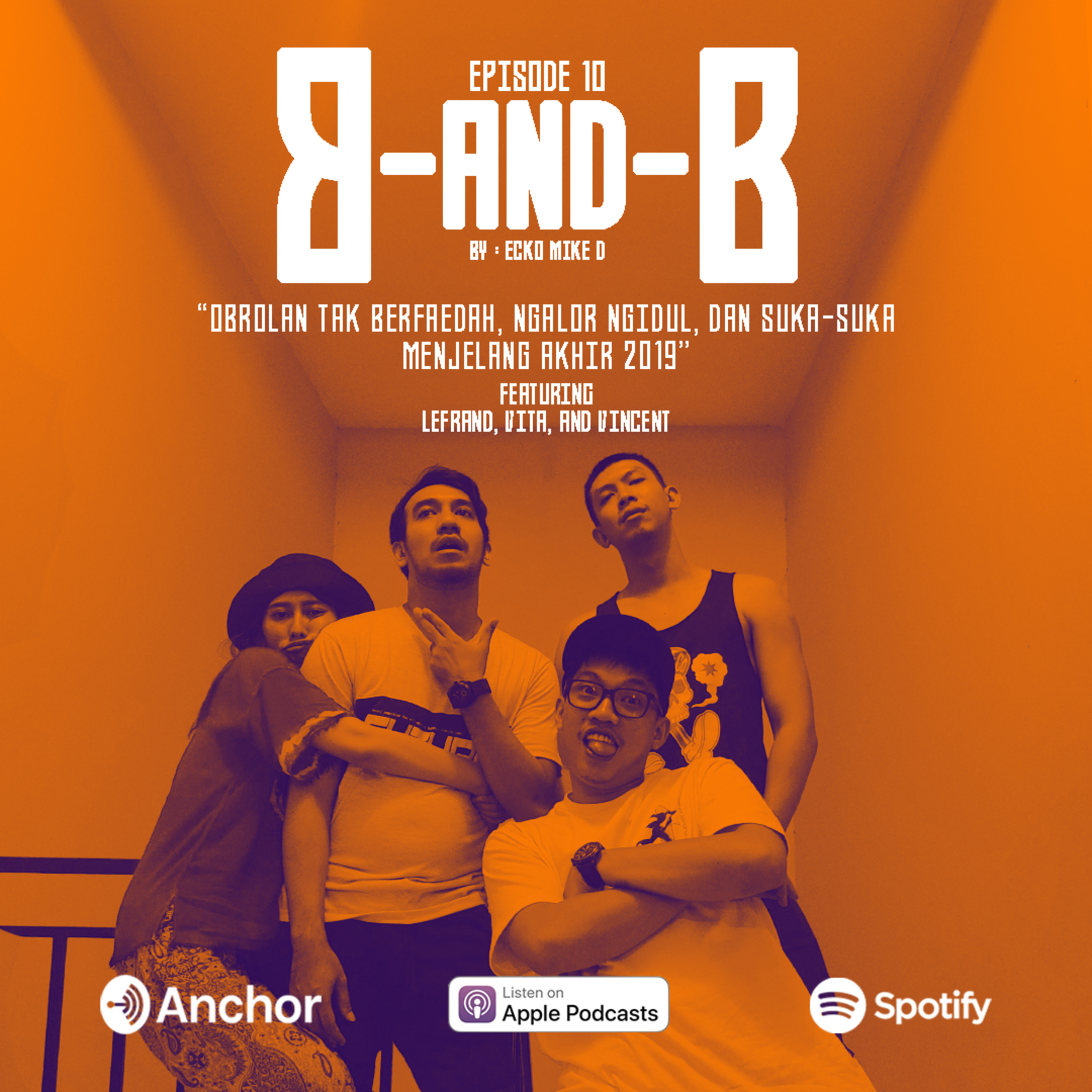 “OBROLAN TAK BERFAEDAH, NGALOR NGIDUL, DAN SUKA-SUKA MENJELANG AKHIR 2019”