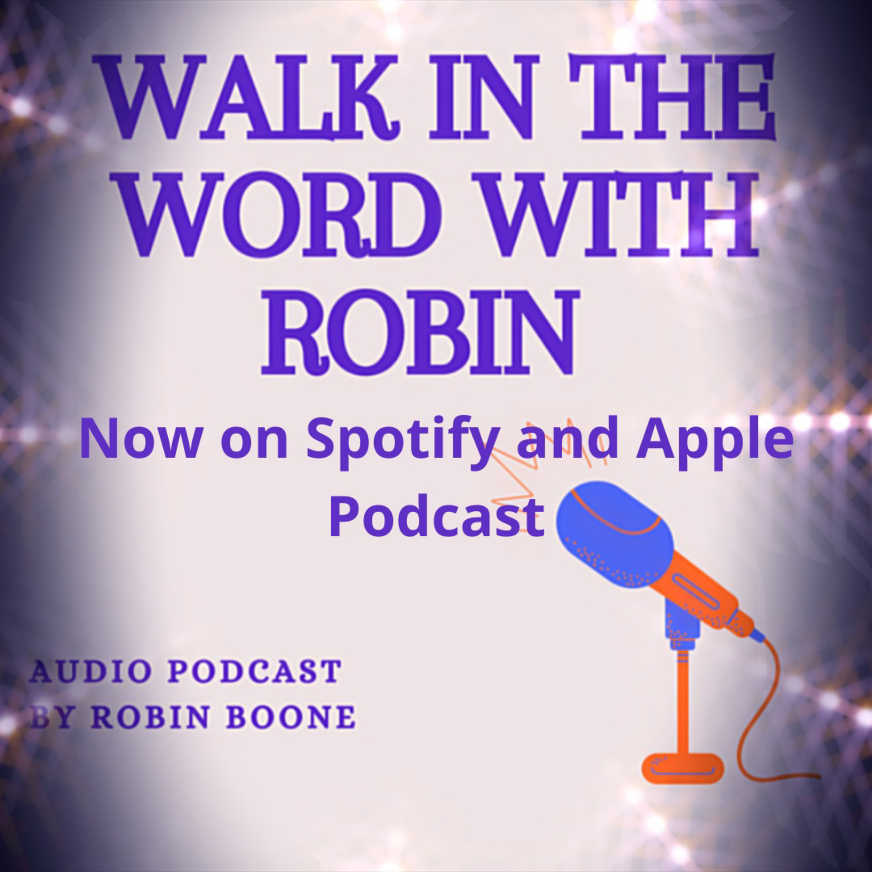 Walk In the Word With Robin