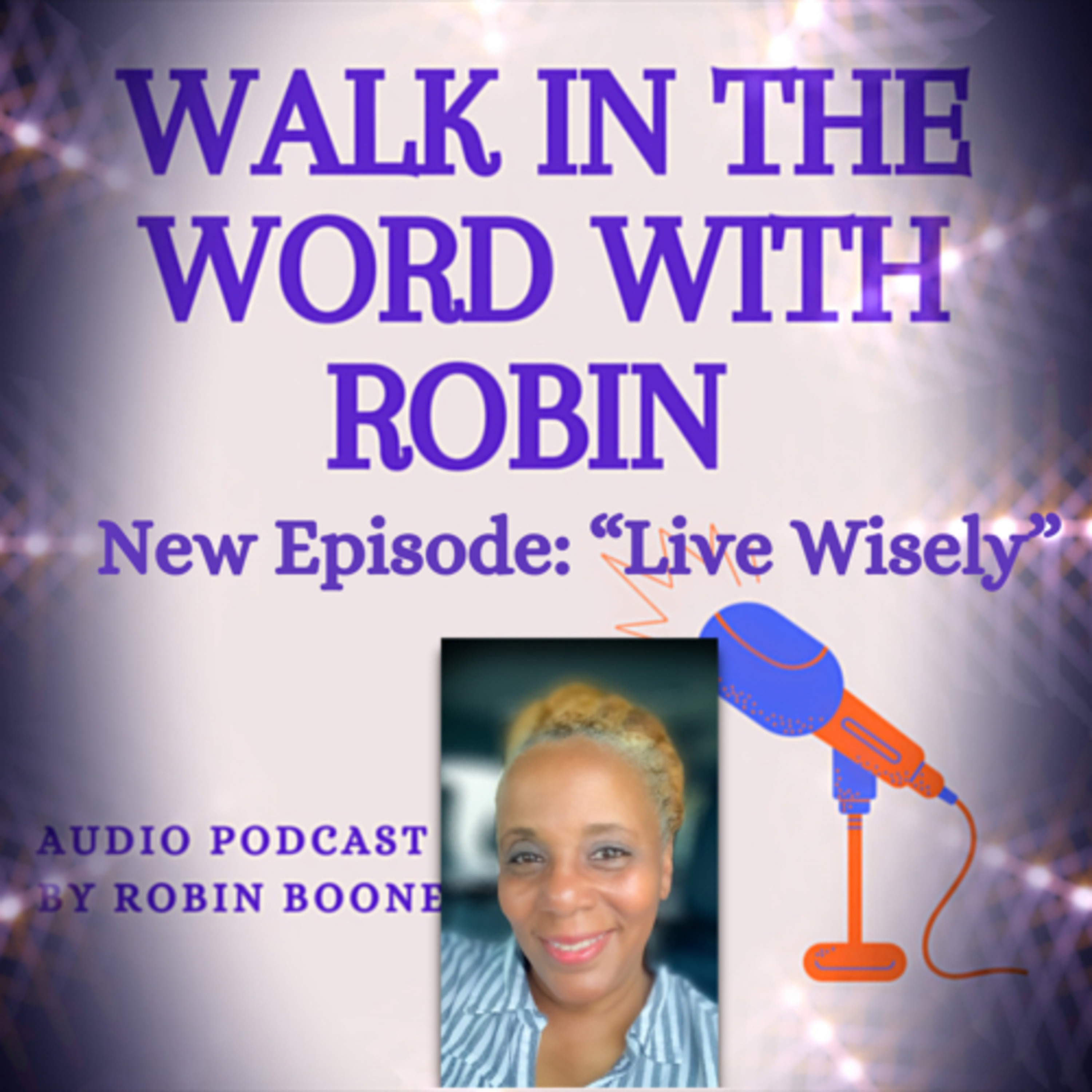 Walk In the Word With Robin