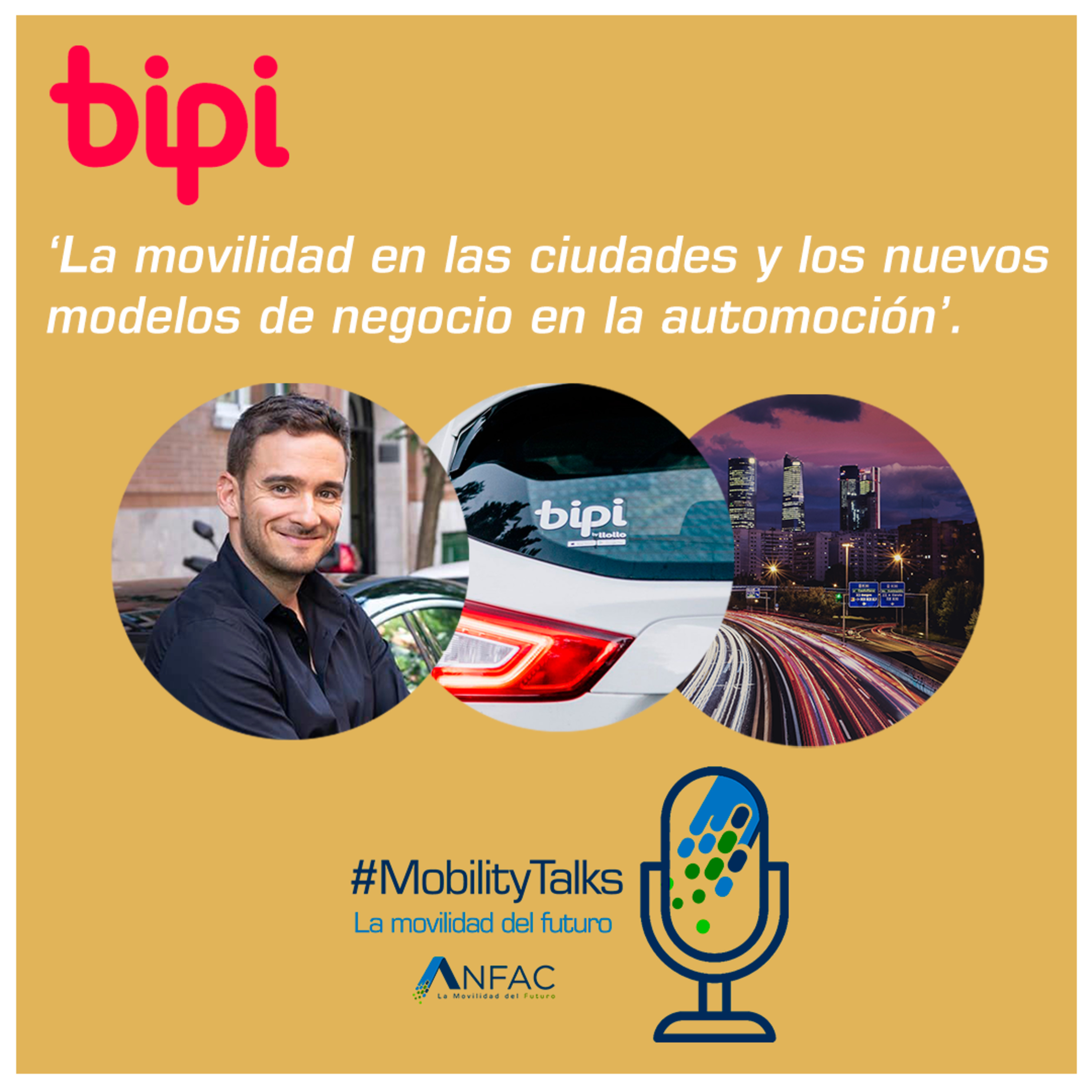 #MobilityTalks: La Movilidad del Futuro, un podcast de ANFAC