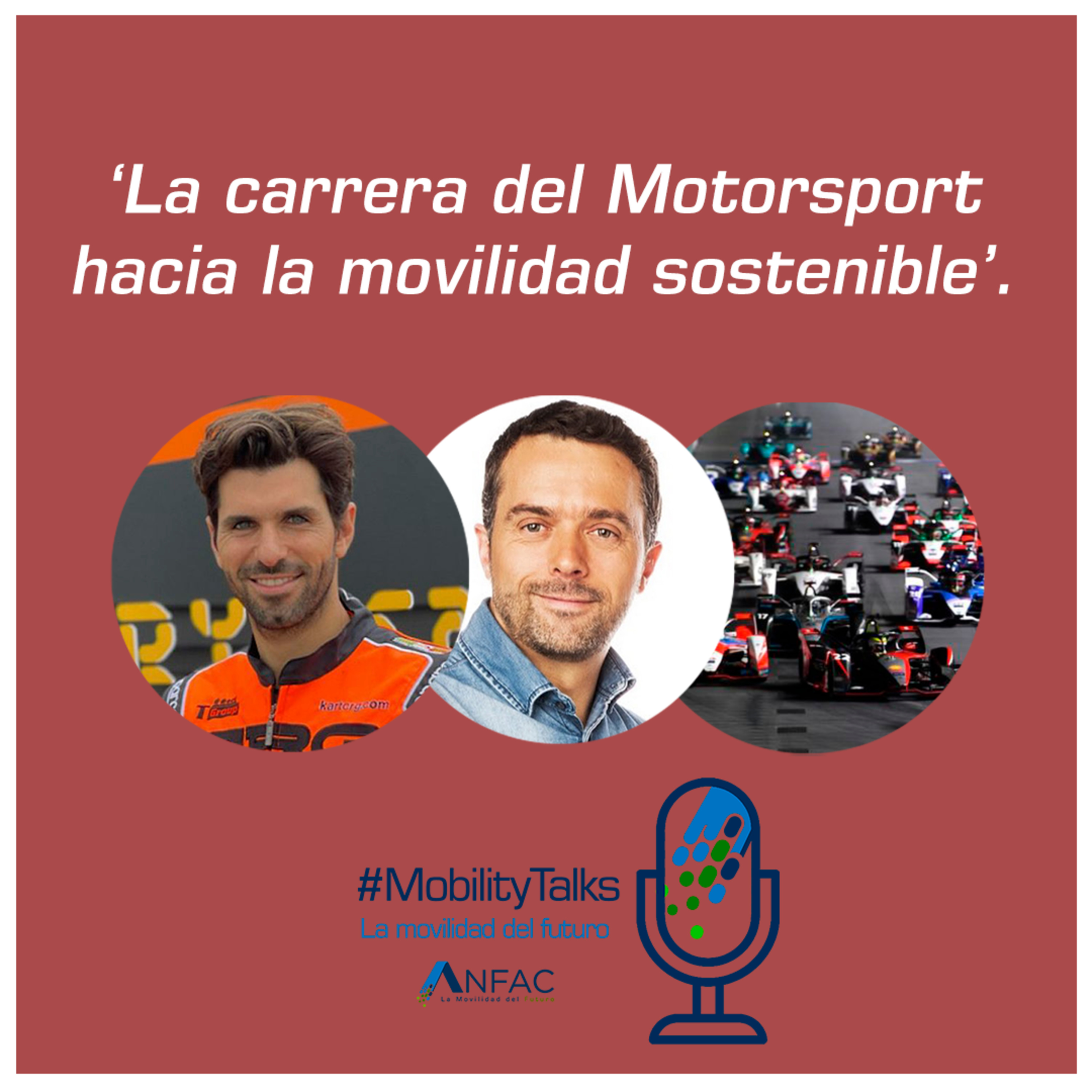 #MobilityTalks: La Movilidad del Futuro, un podcast de ANFAC