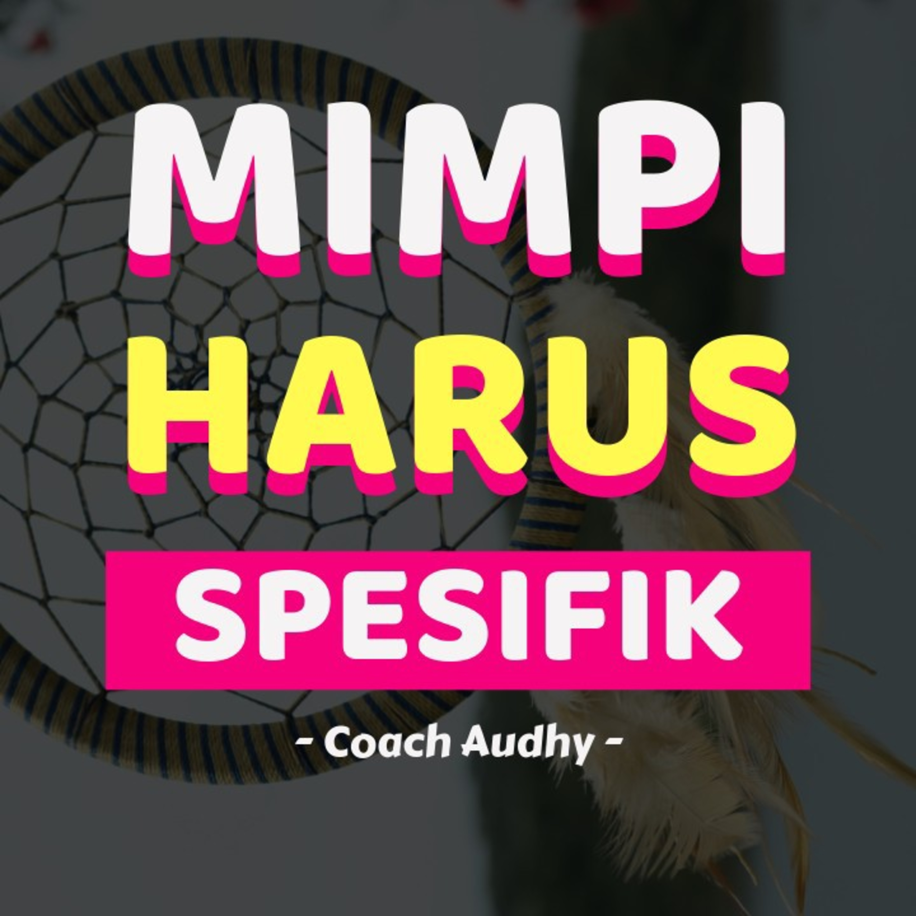 Mimpi Harus Spesifik!! episode artwork