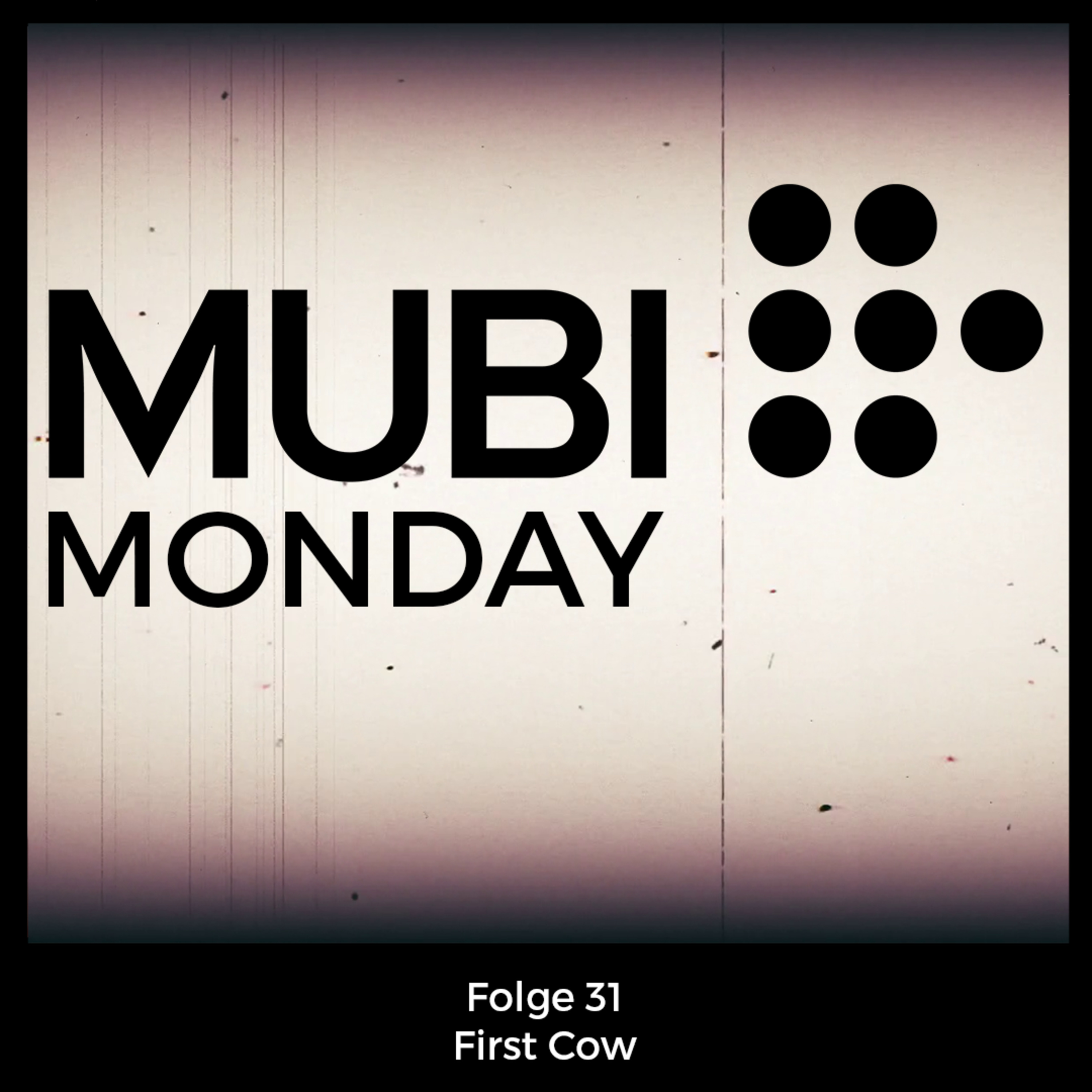 Mubi Monday #31: First Cow episode artwork