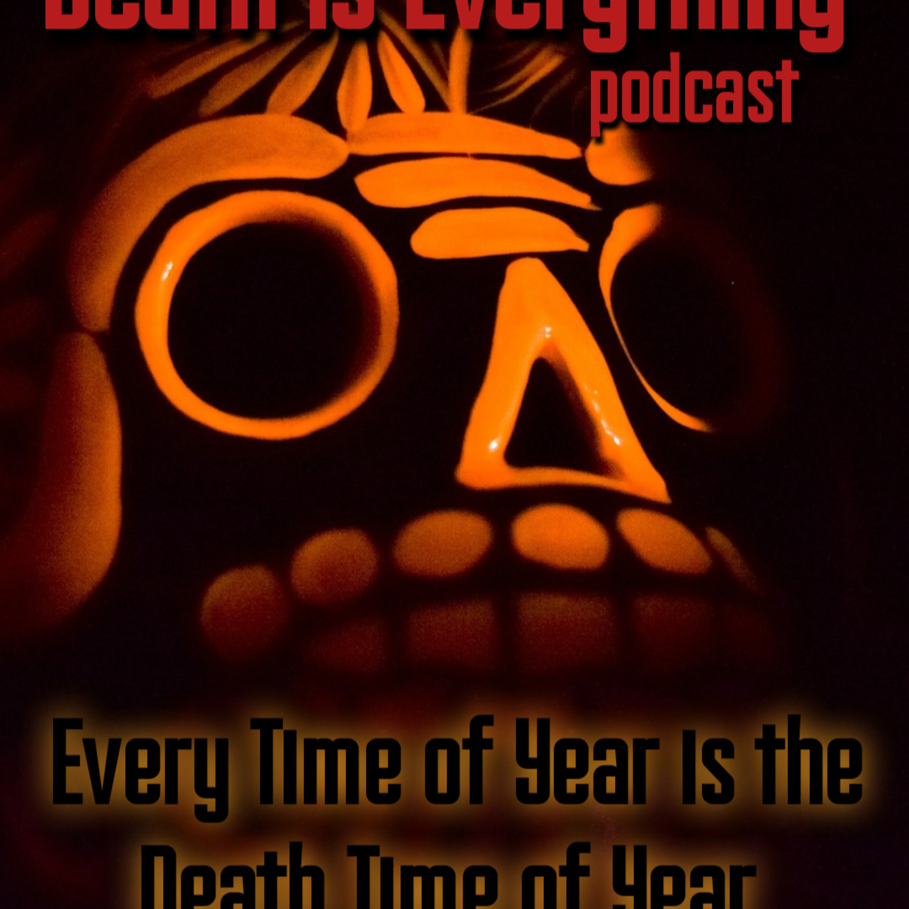 Death Is Everything