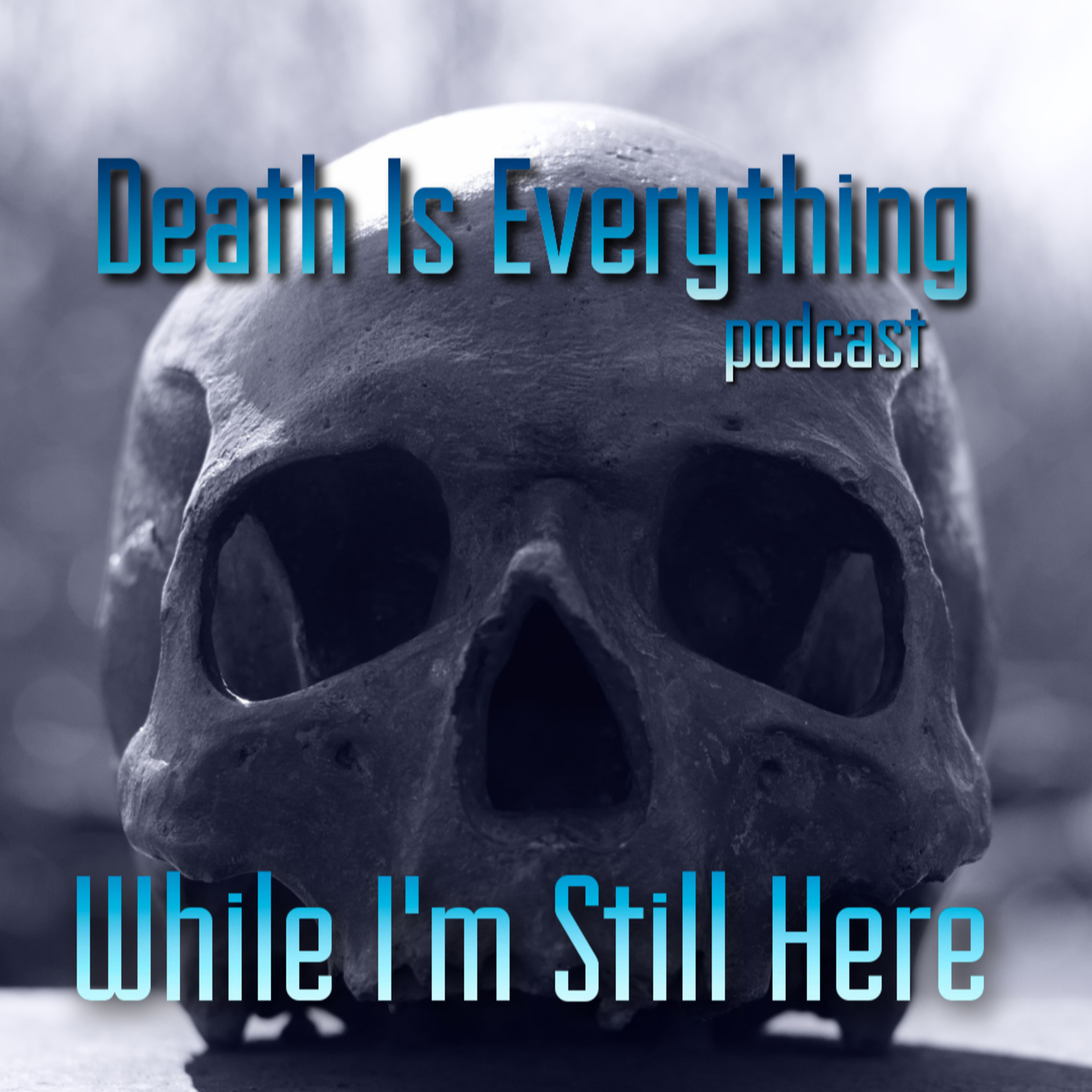 Death Is Everything