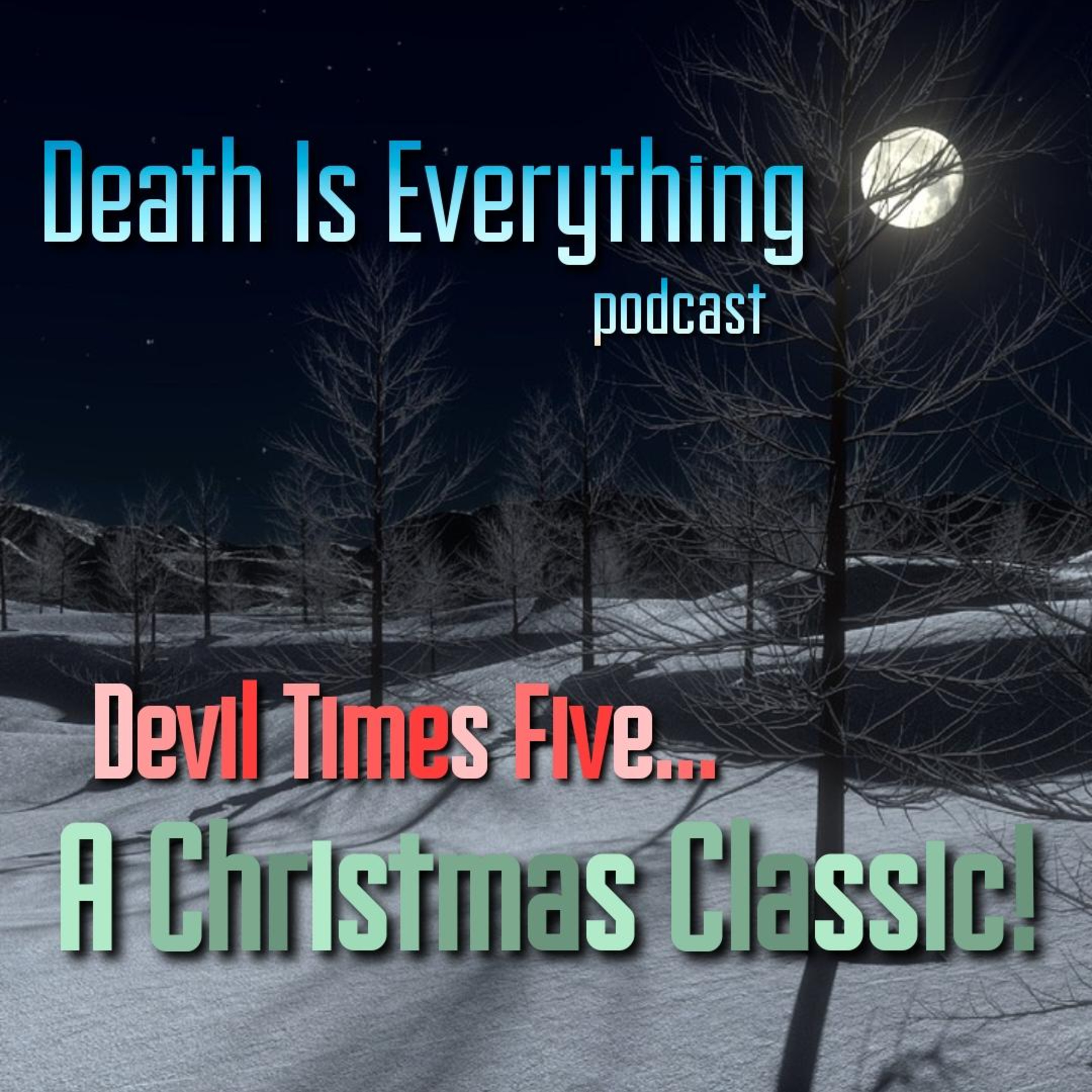 Death Is Everything