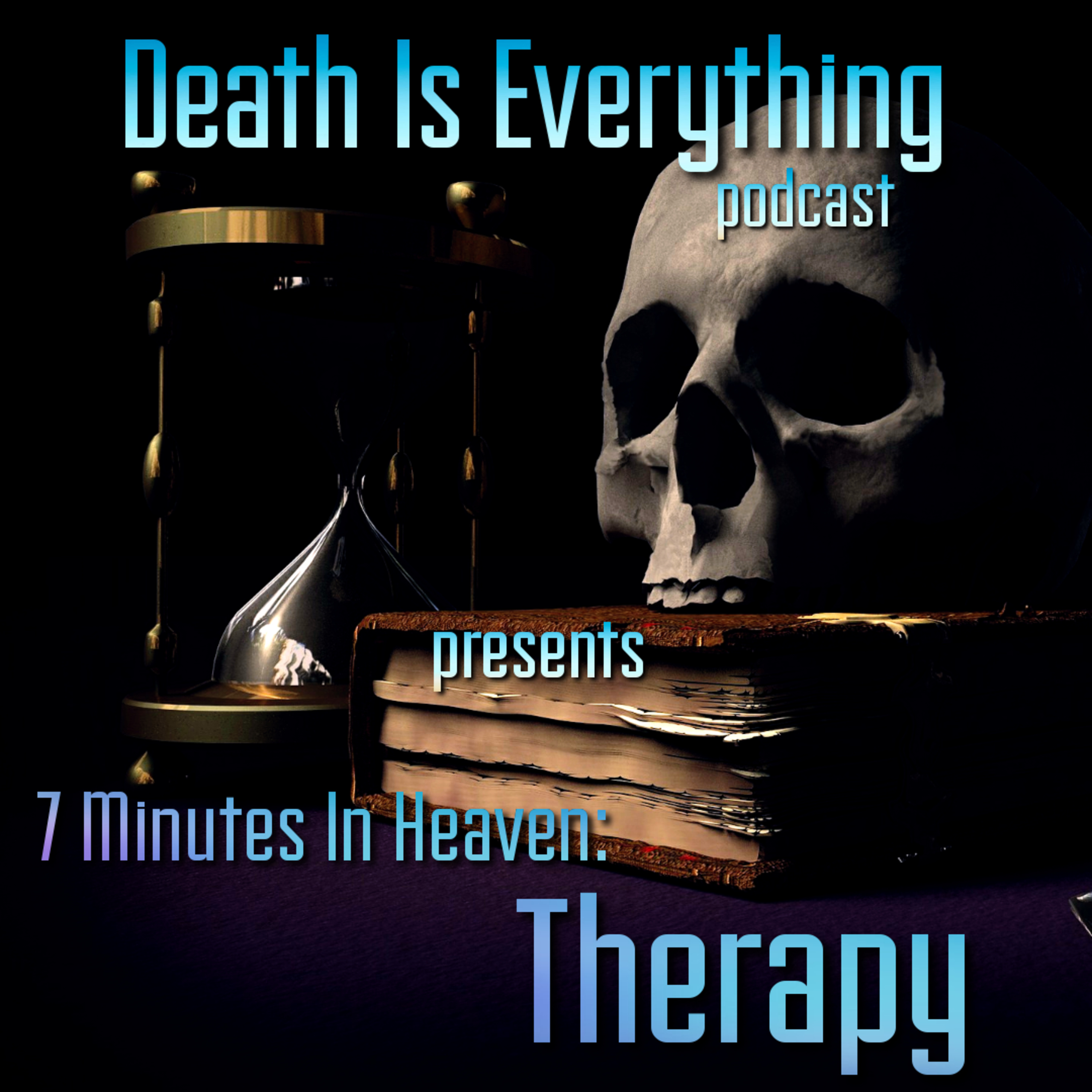 Death Is Everything