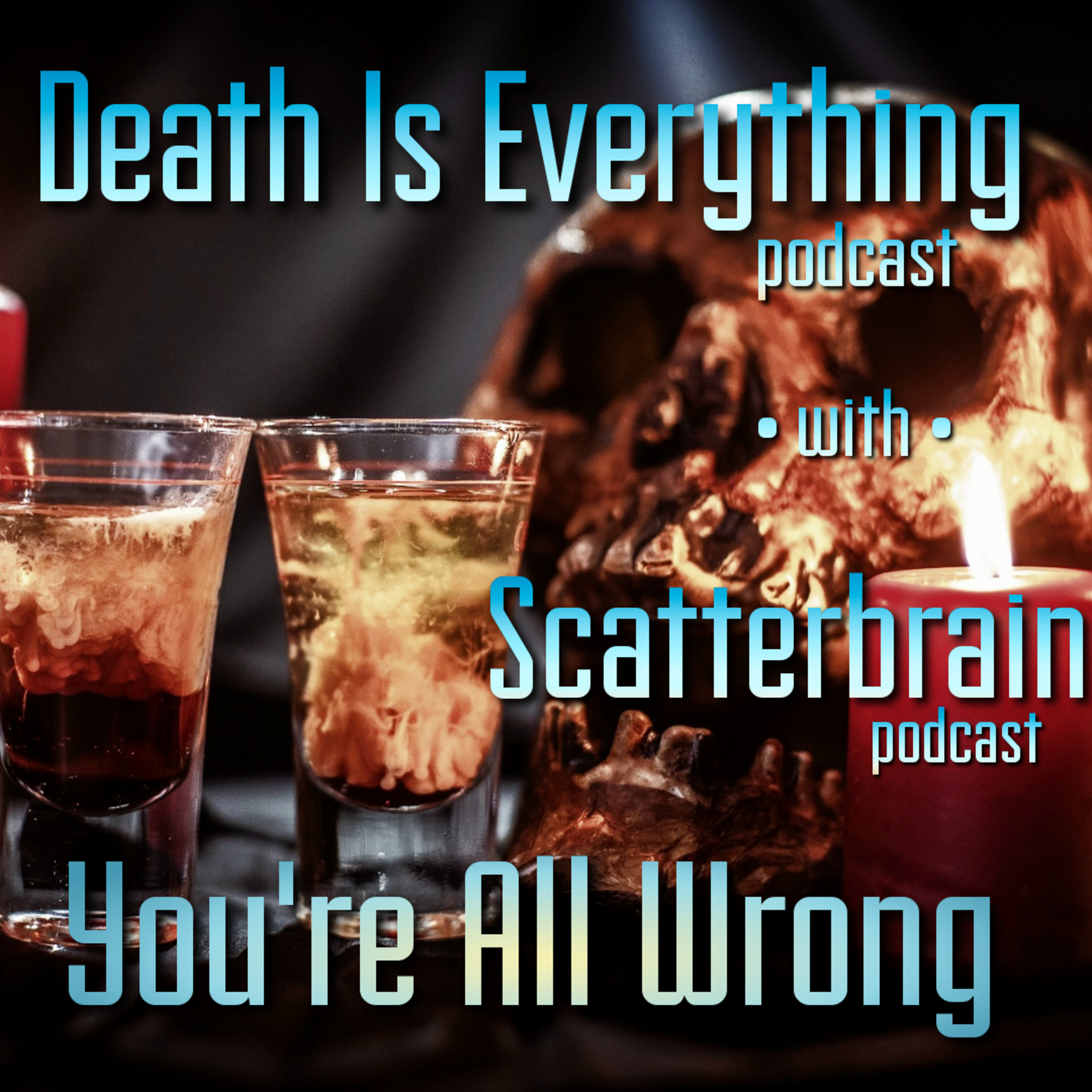 Death Is Everything