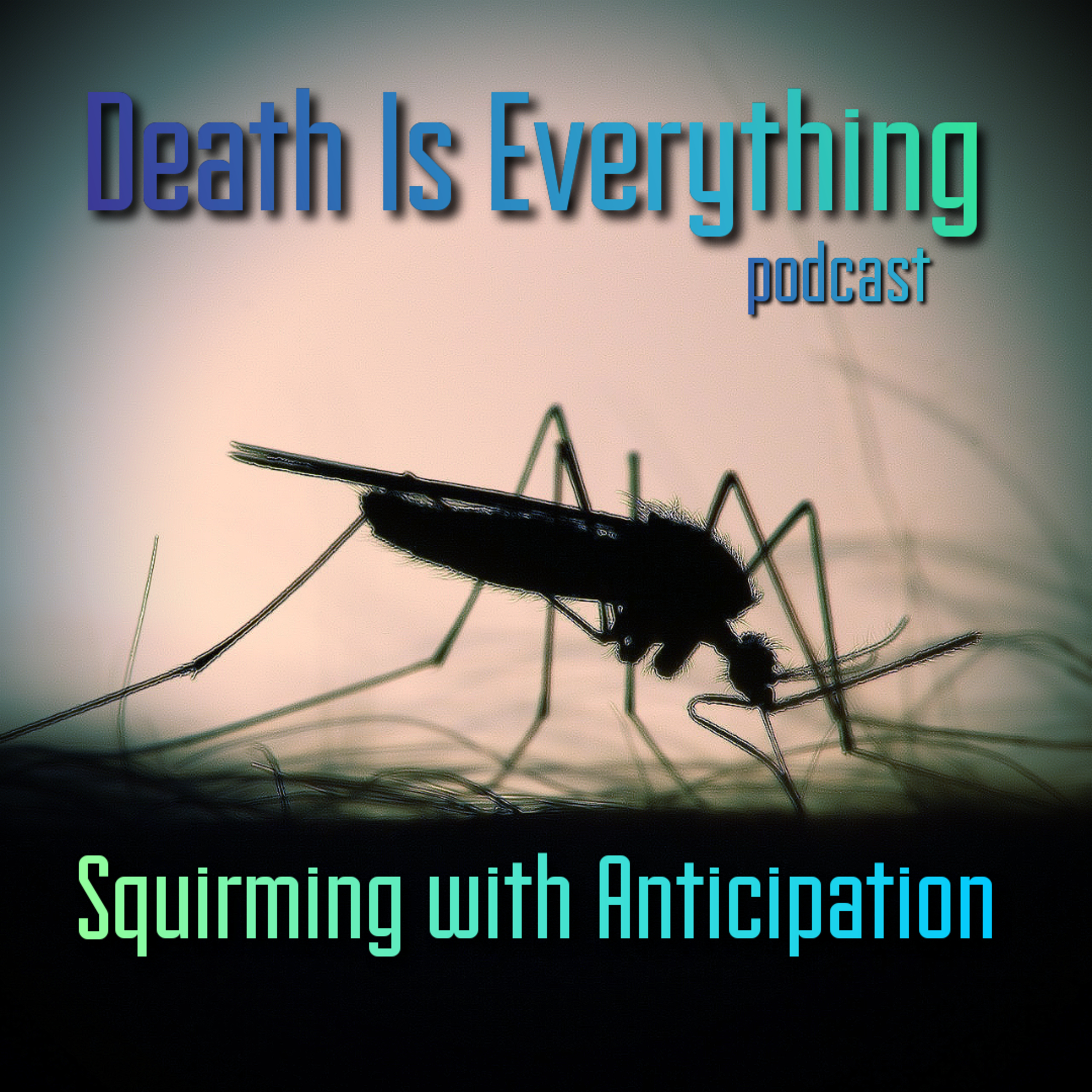Death Is Everything
