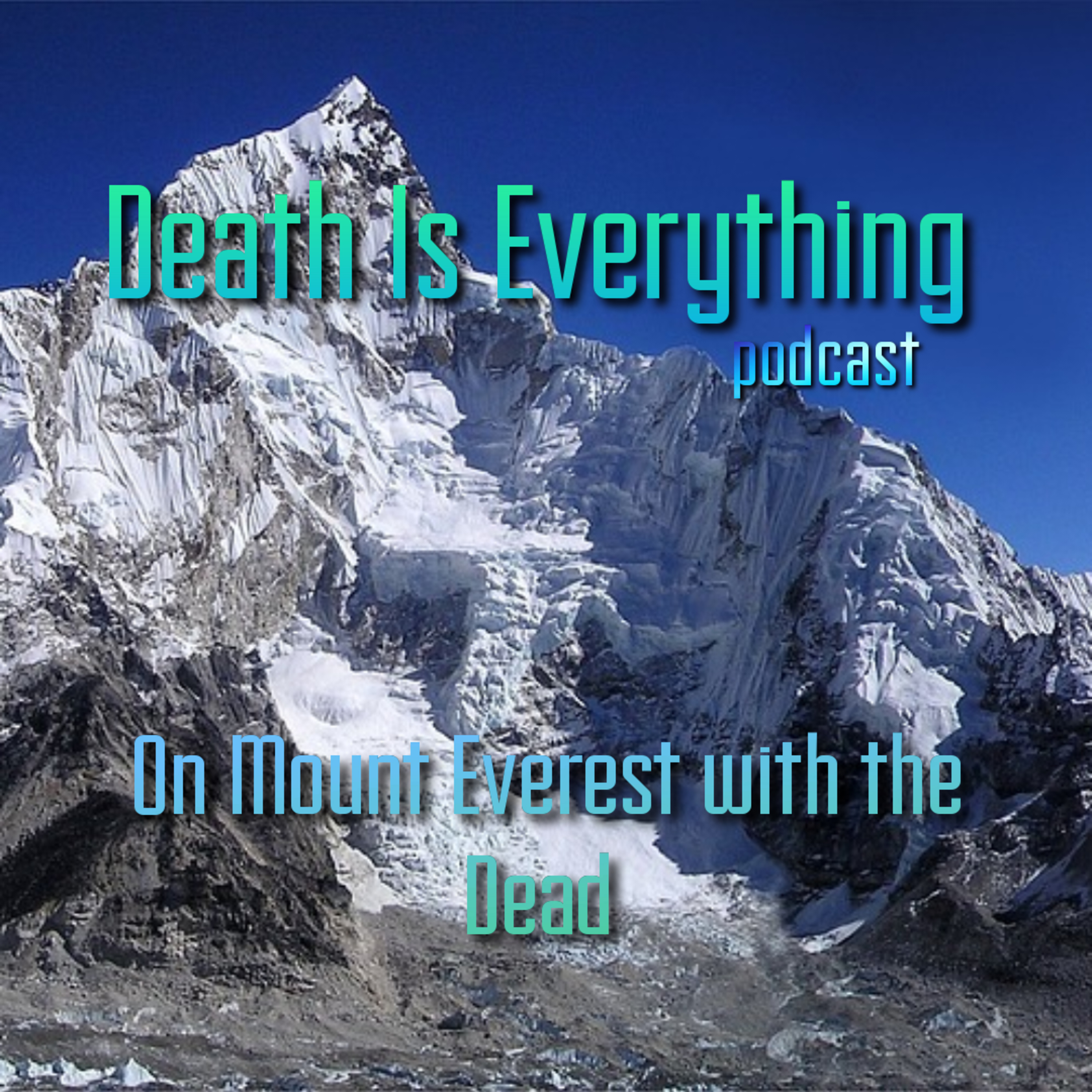 Death Is Everything