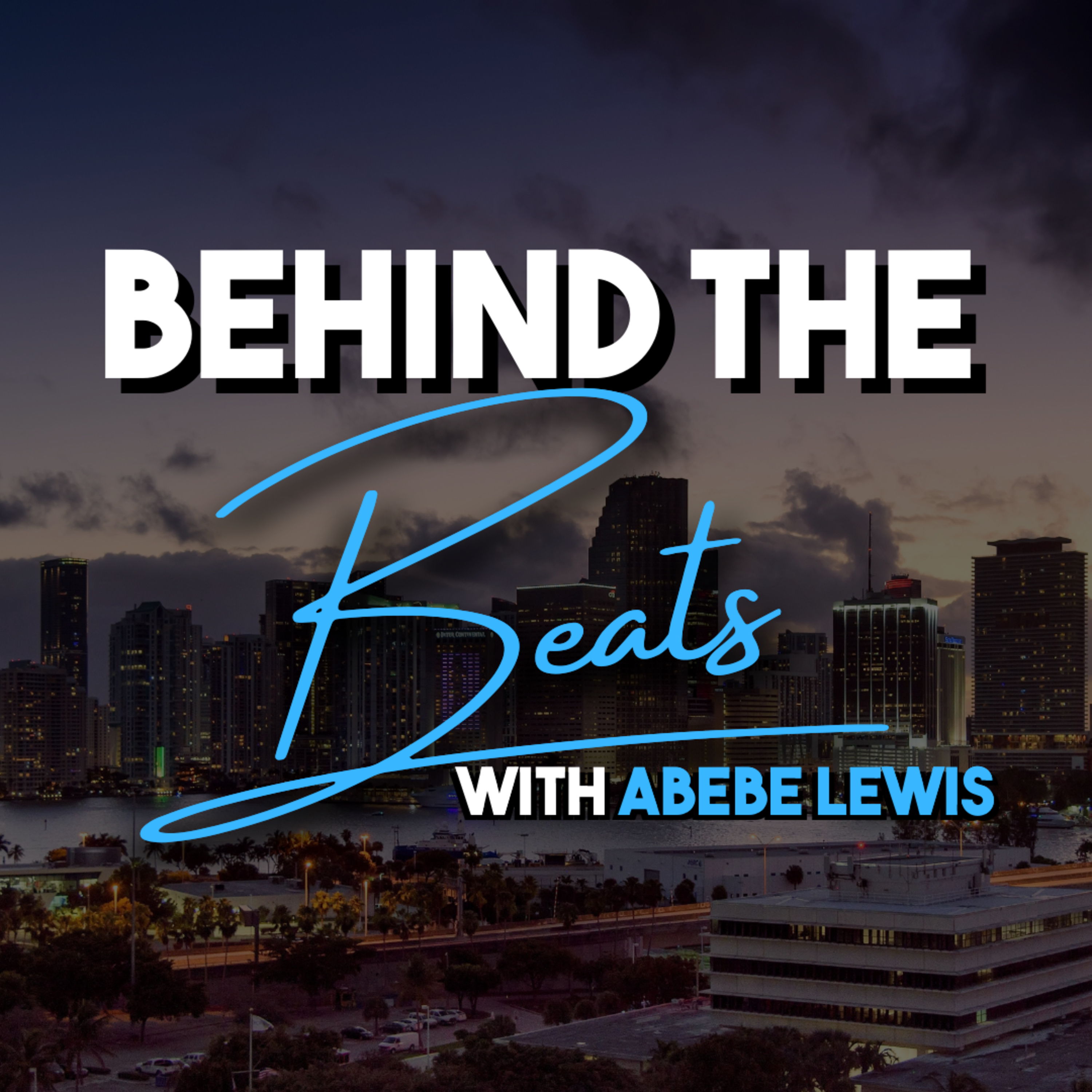Behind The Beats with Abebe Lewis