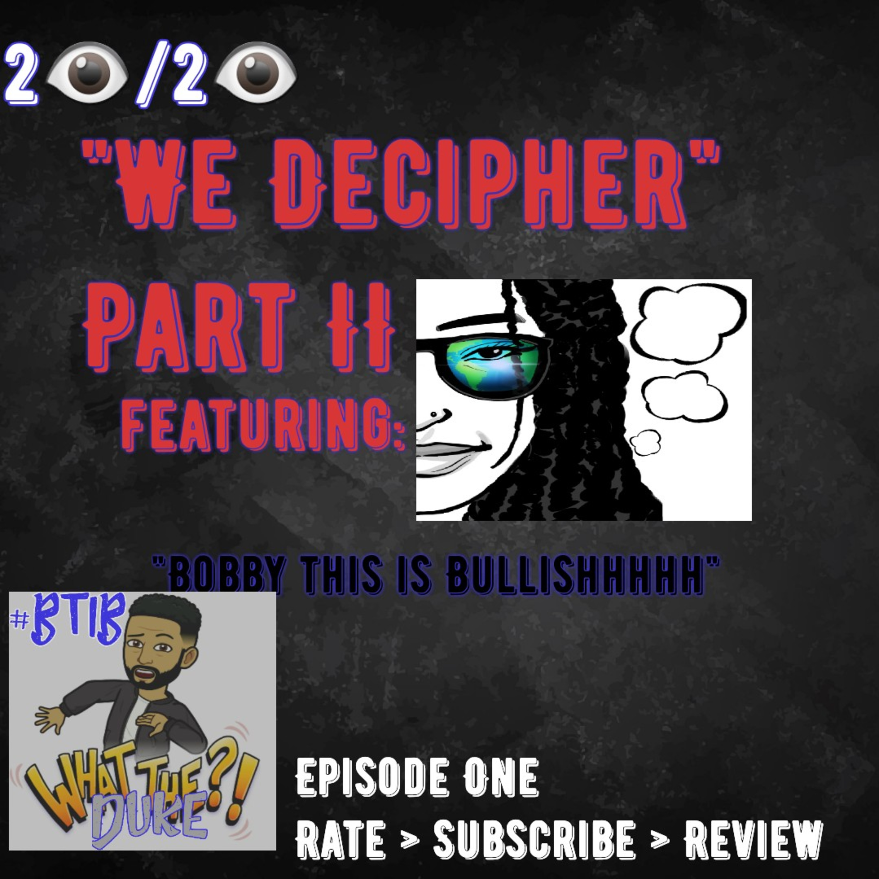 Episode One: We Decipher Part 2