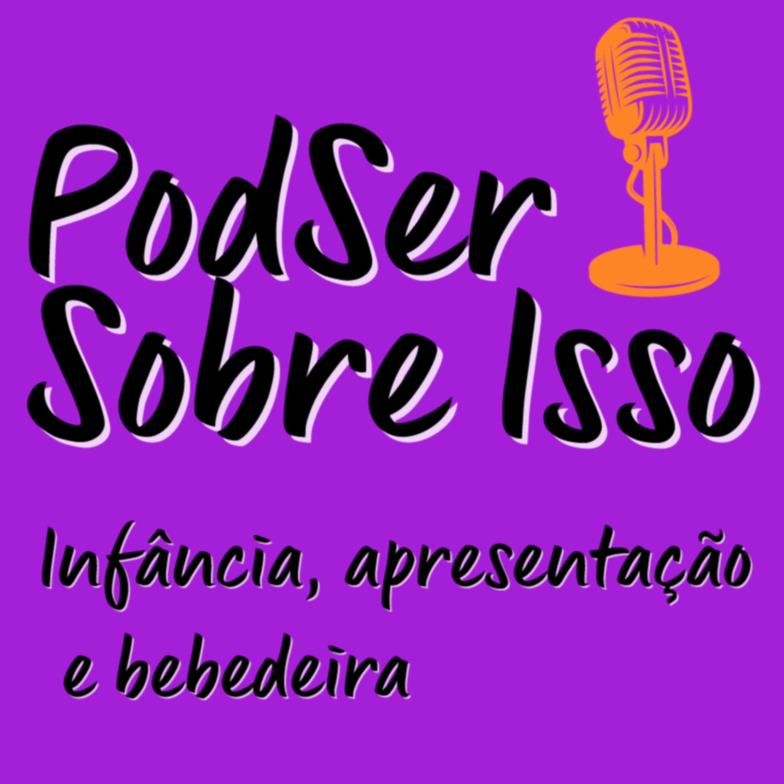 PodSer Sobre Isso