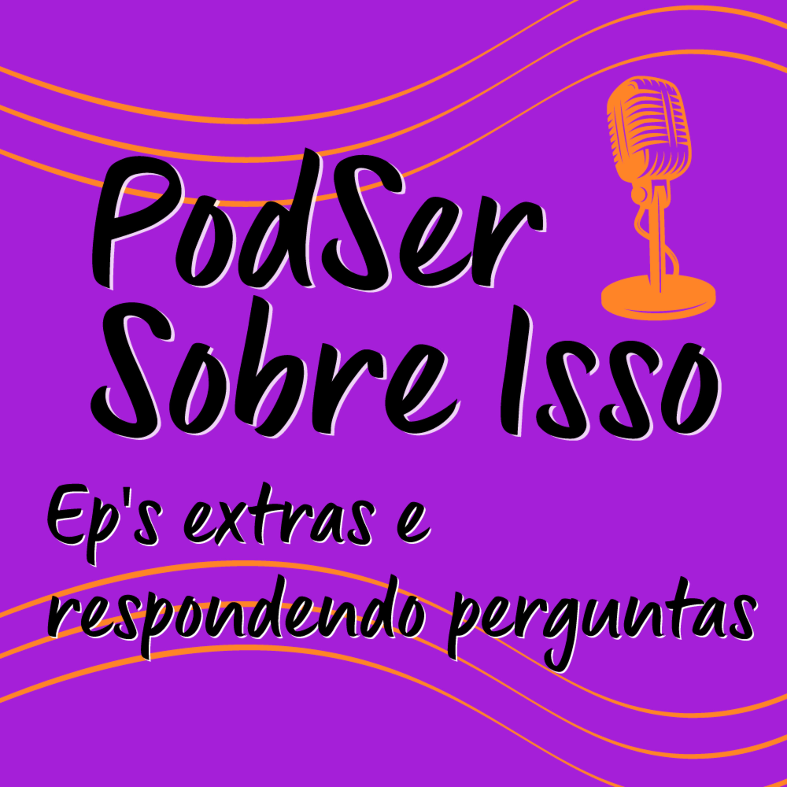 PodSer Sobre Isso