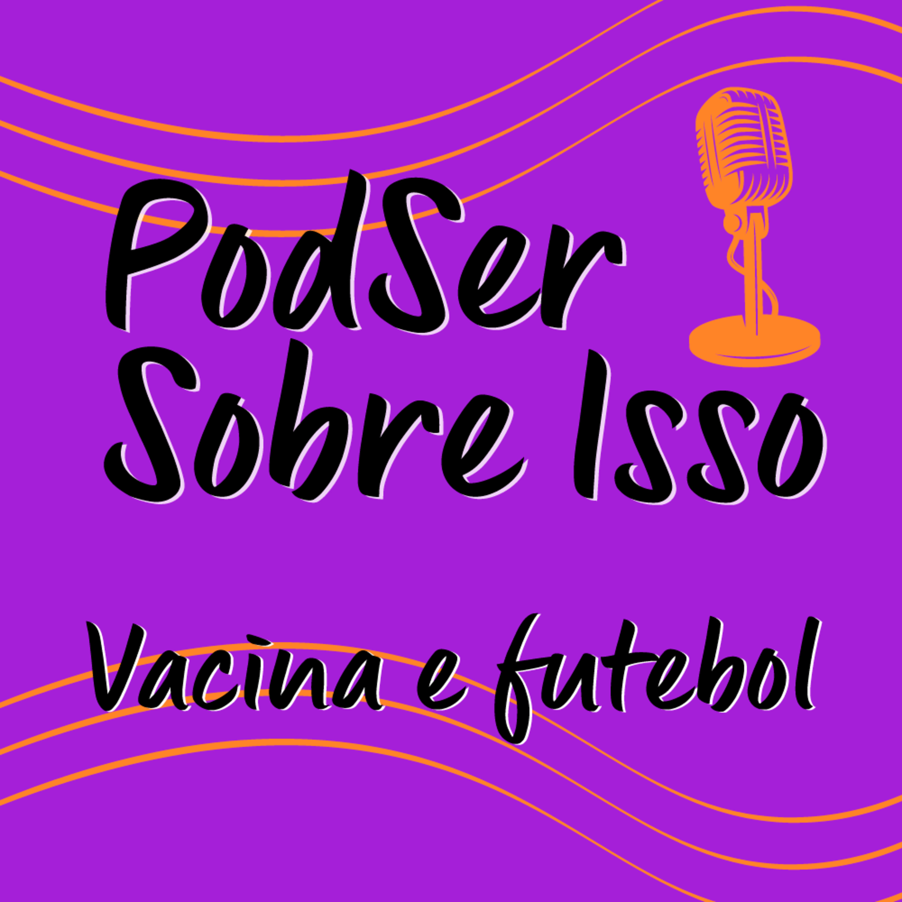 PodSer Sobre Isso