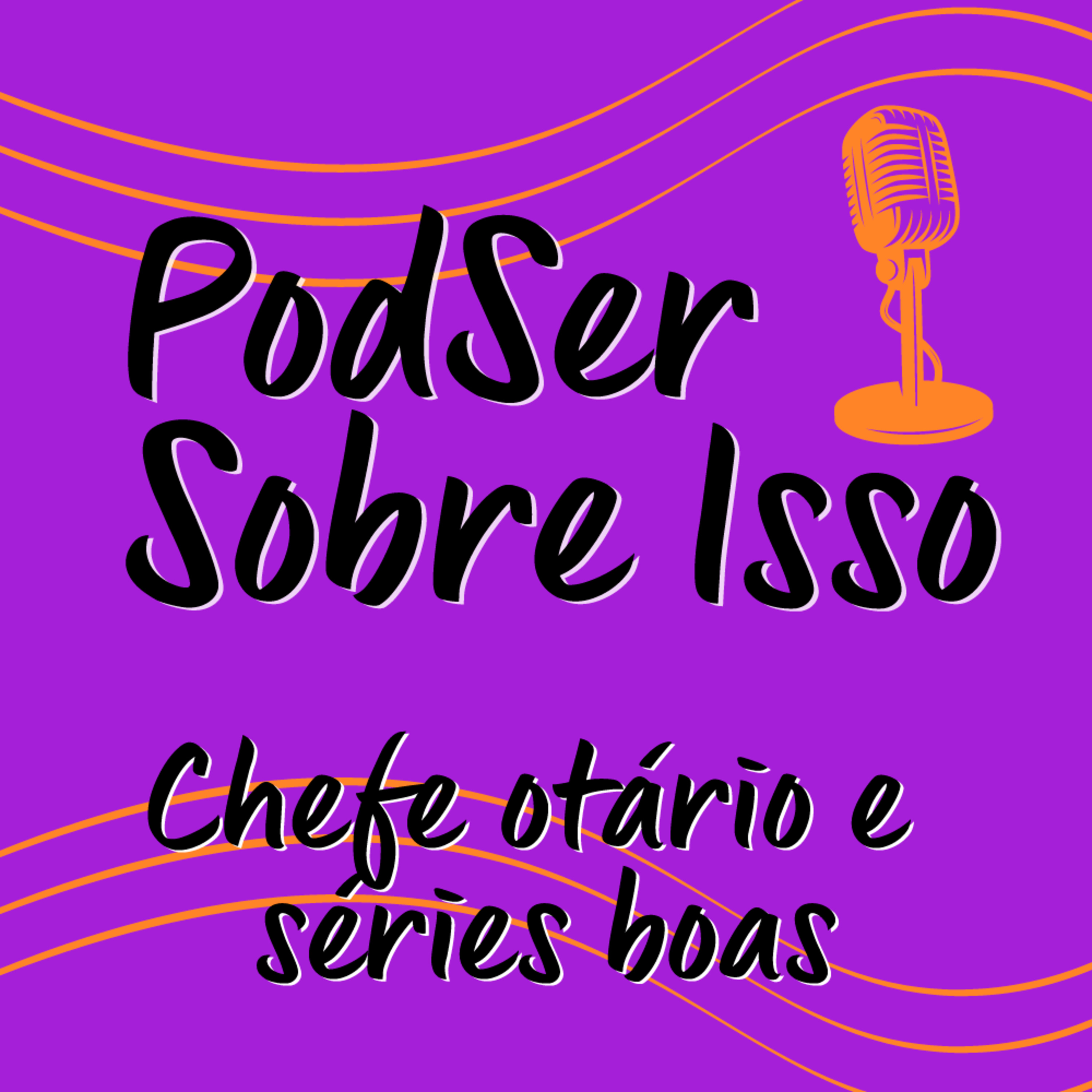 PodSer Sobre Isso