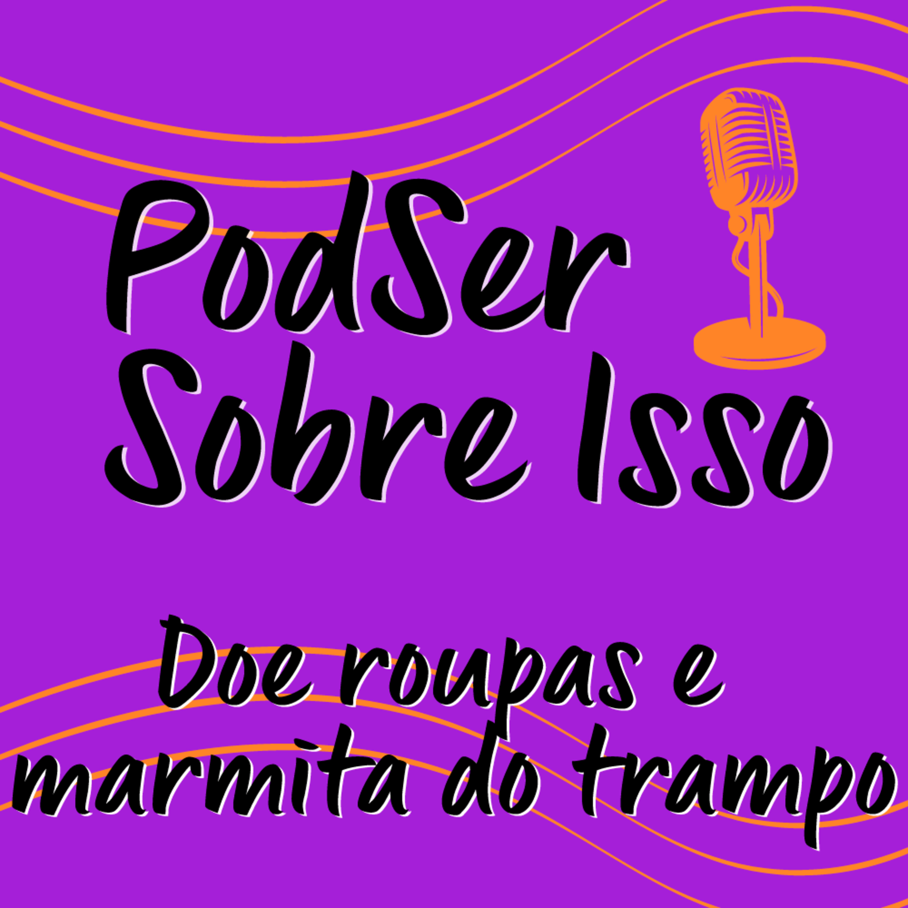 PodSer Sobre Isso