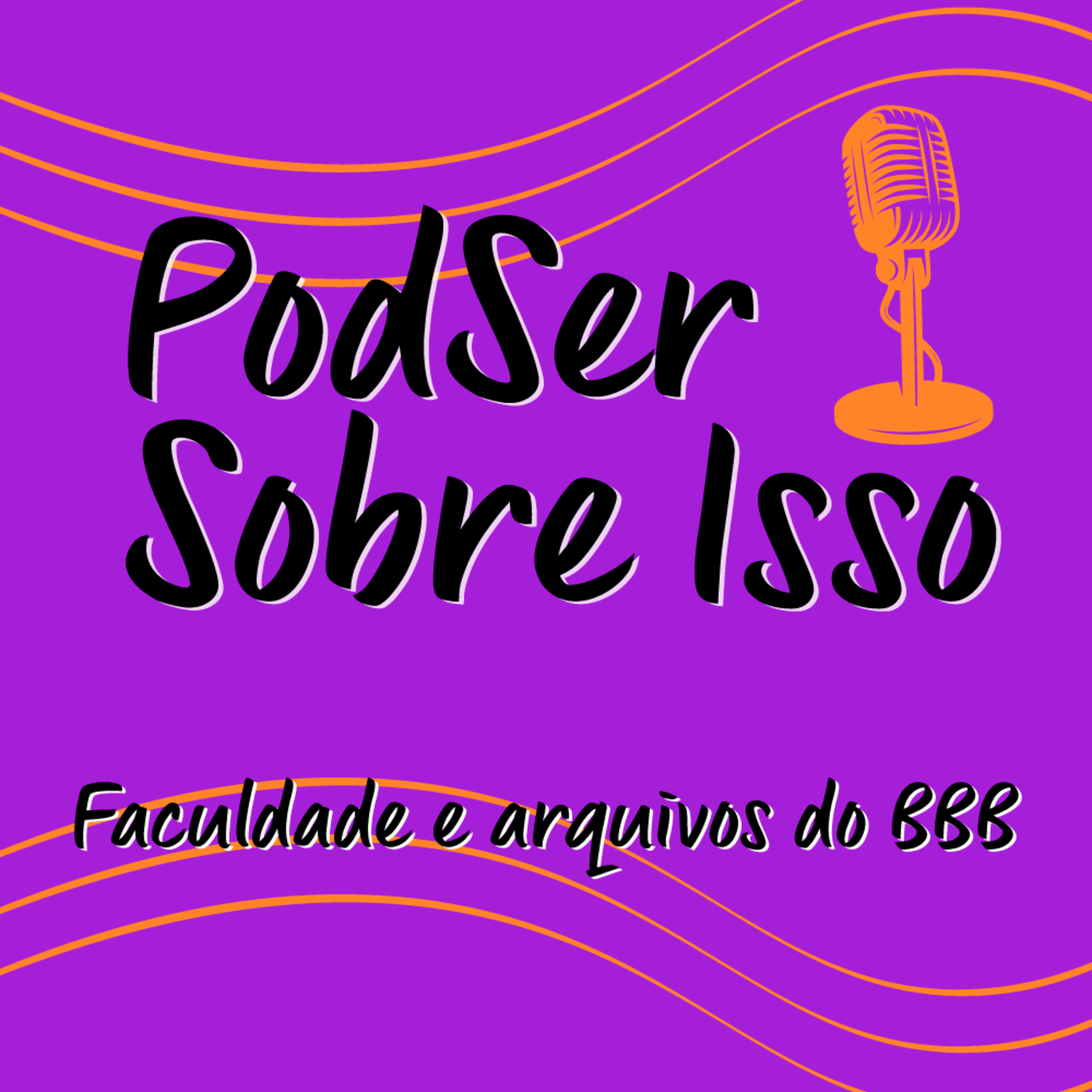 PodSer Sobre Isso
