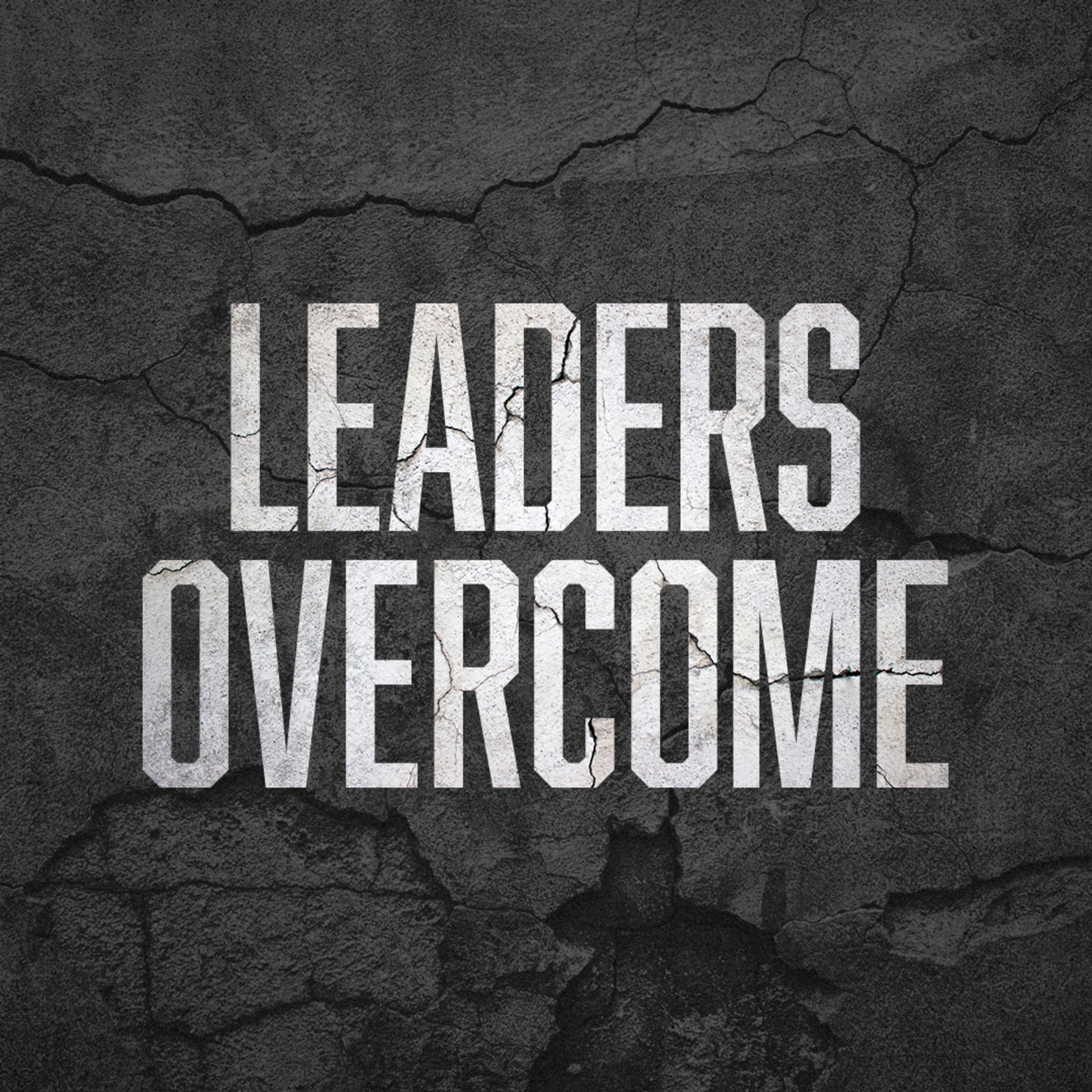 Leaders Overcome episode artwork