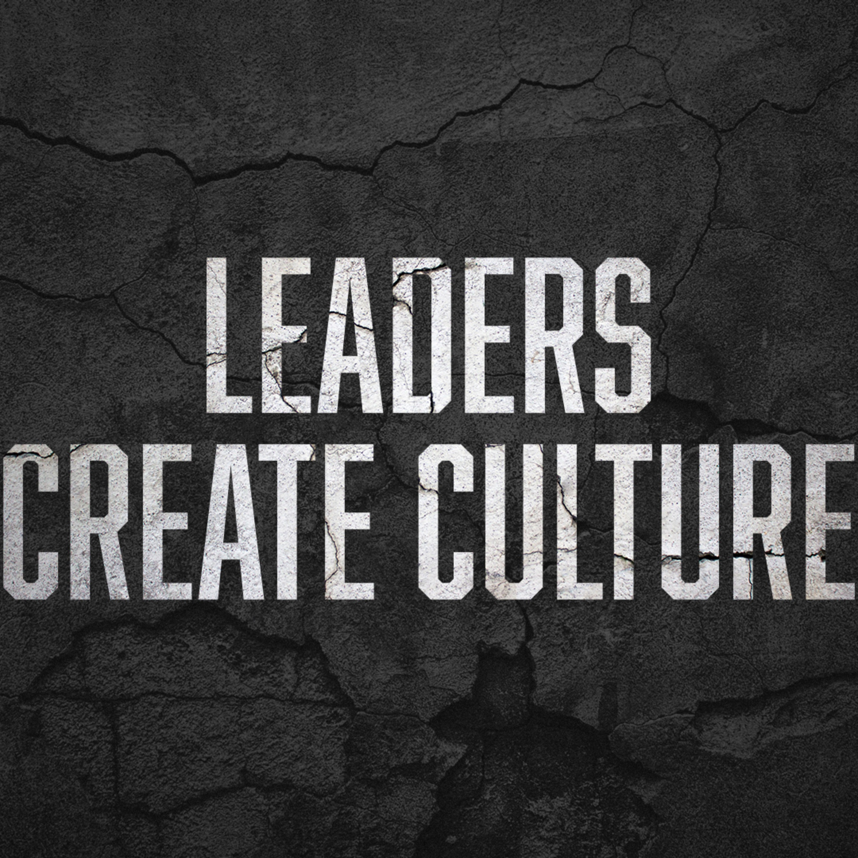 Leaders Create Culture episode artwork