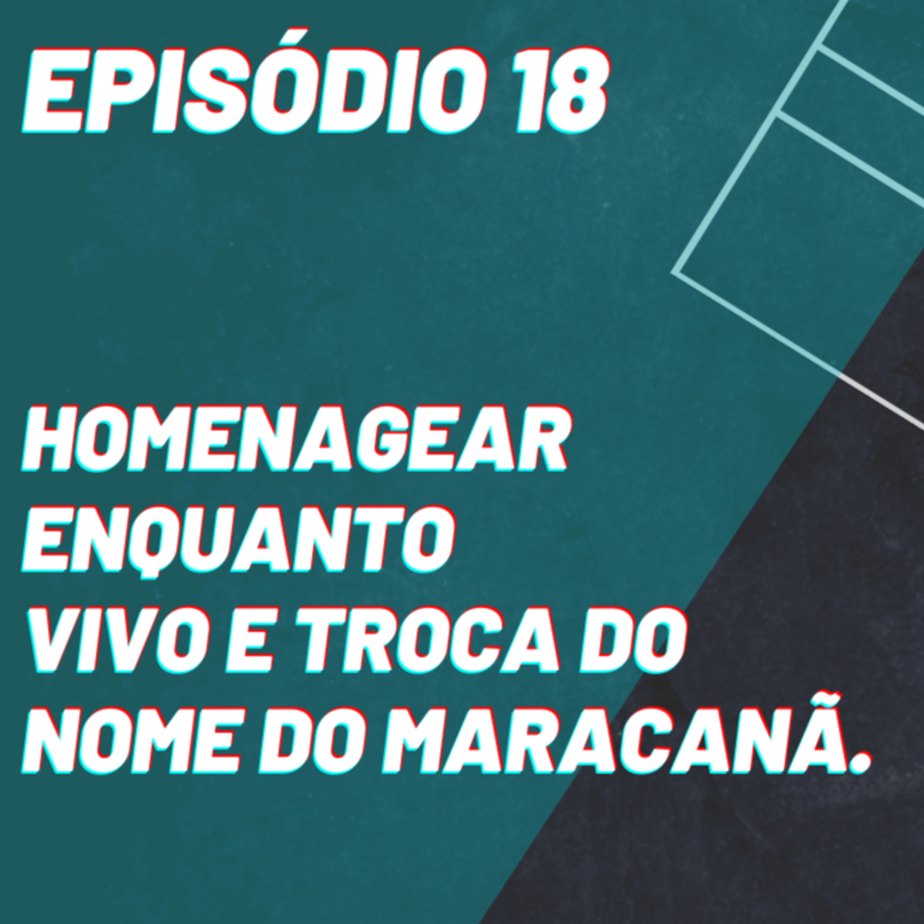 Homenagear jogadores ainda vivos e Mudança do nome do Maracanã