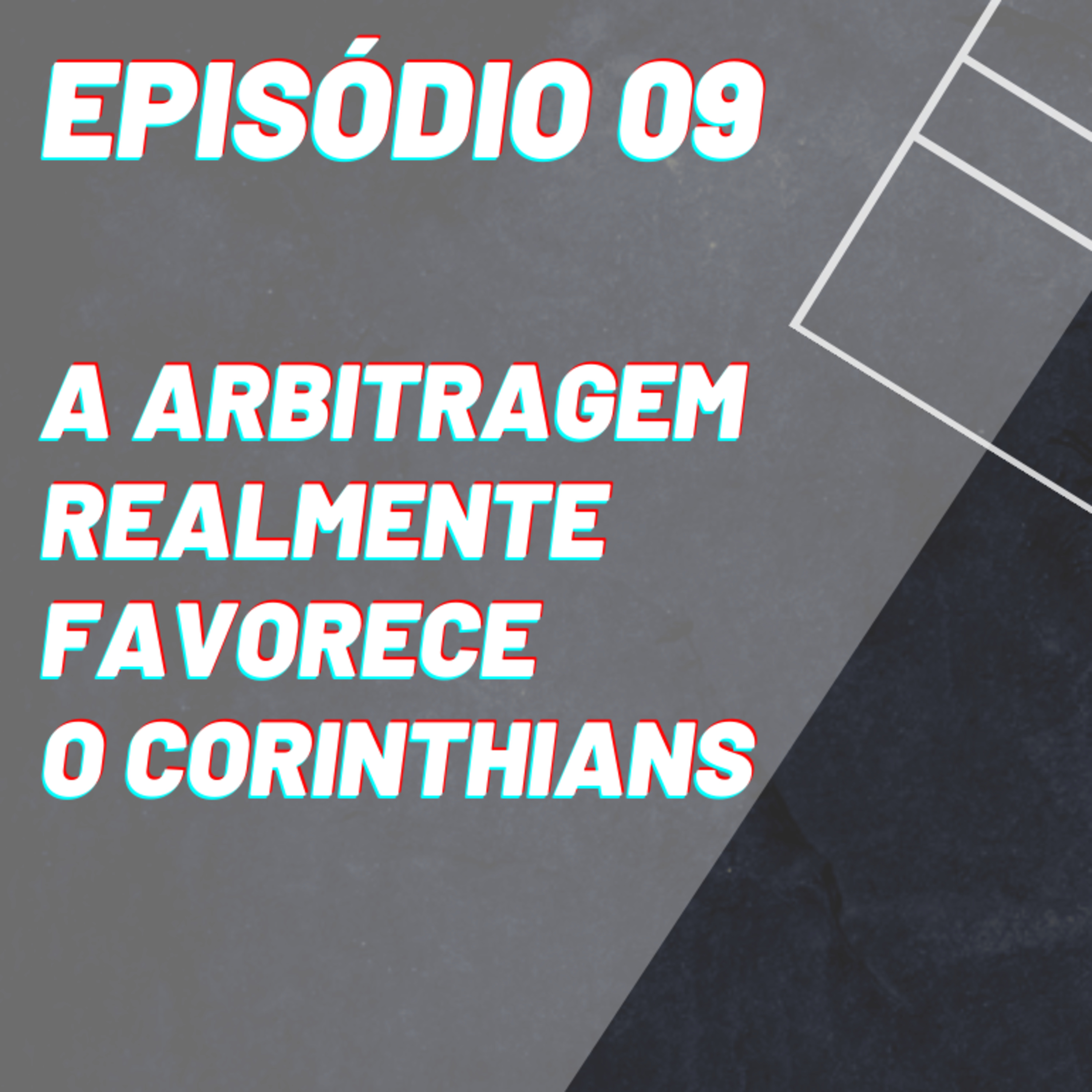 A arbitragem realmente favorece o Corinthians? episode artwork