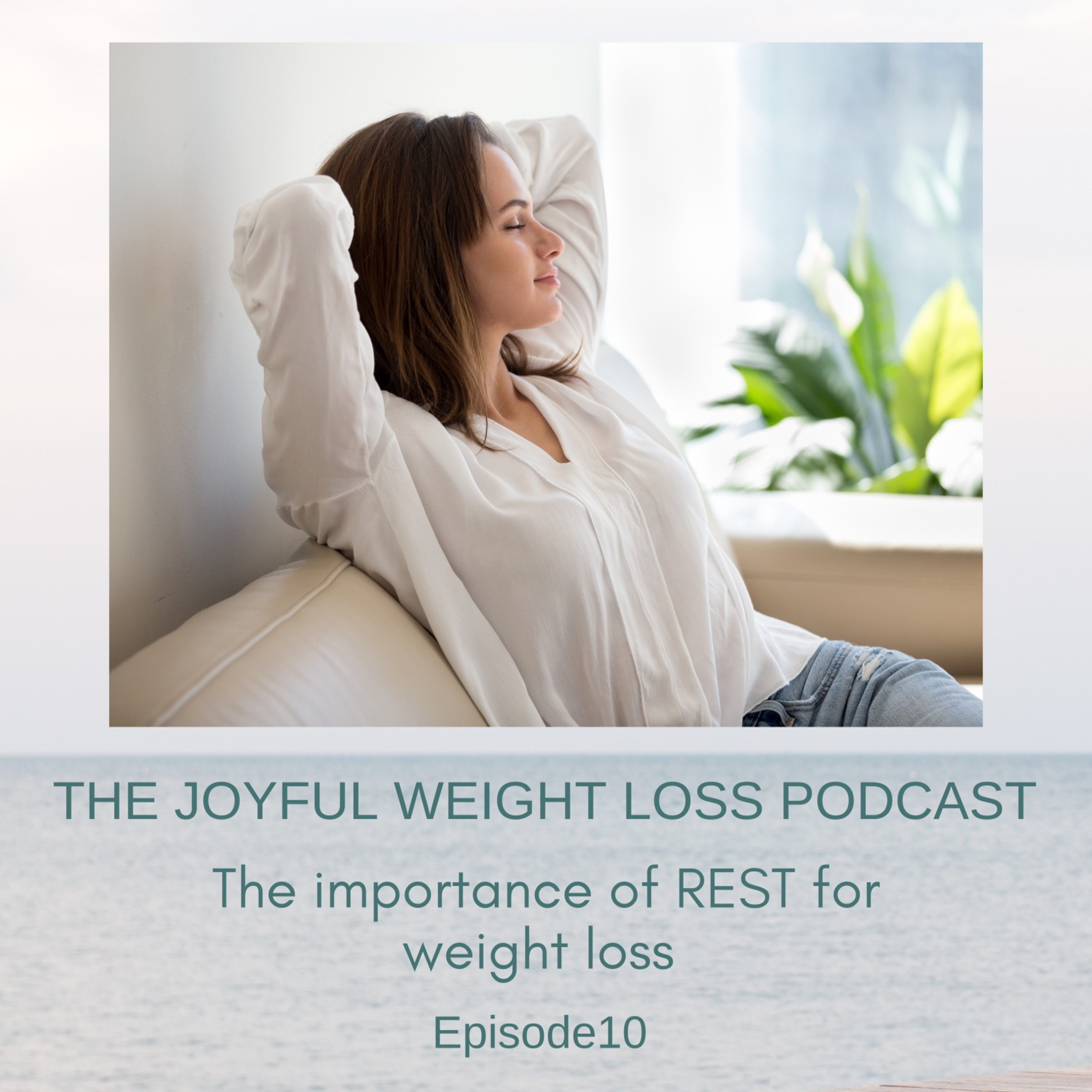 10. The Importance of REST for Weight Loss episode artwork