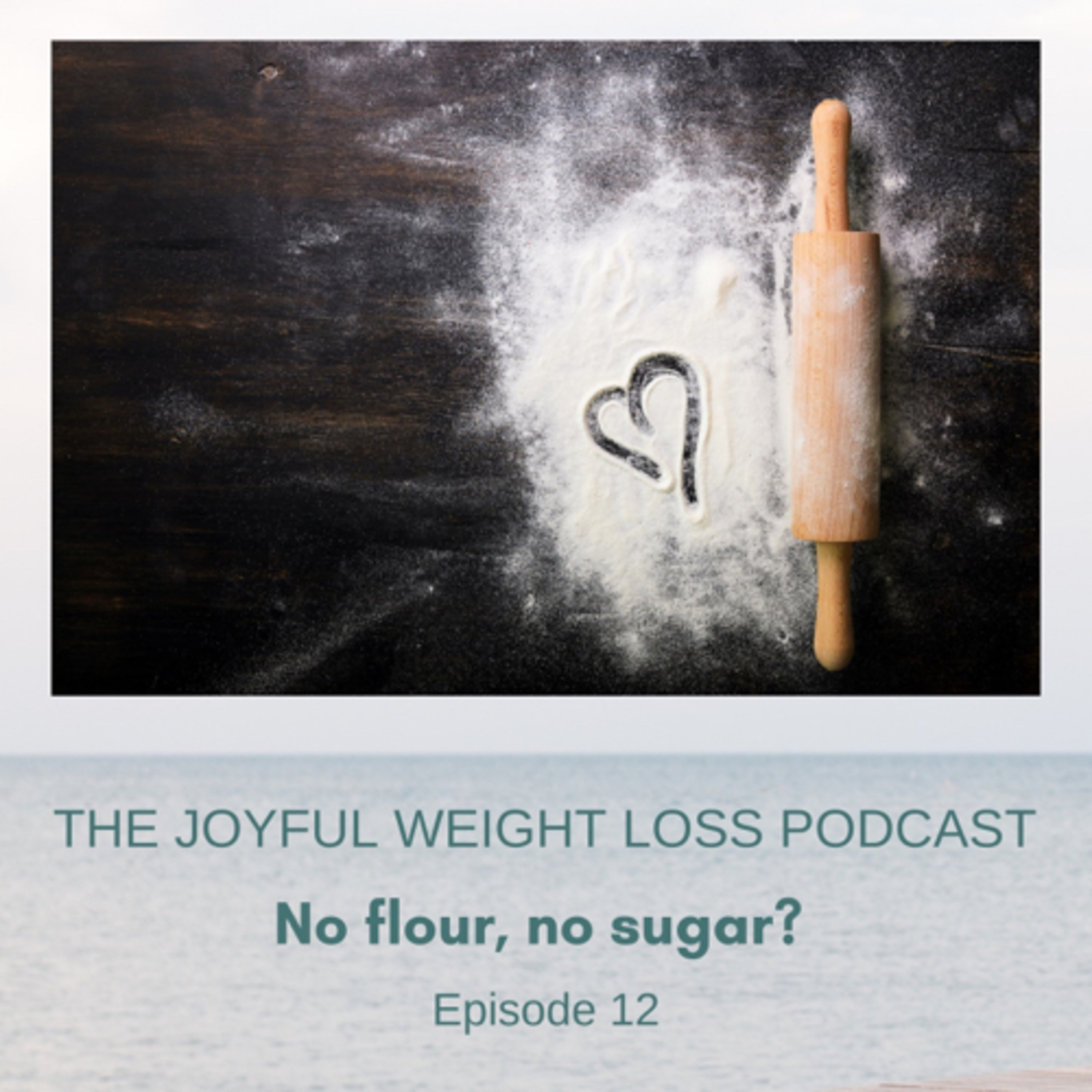 12. No flour, no sugar? episode artwork