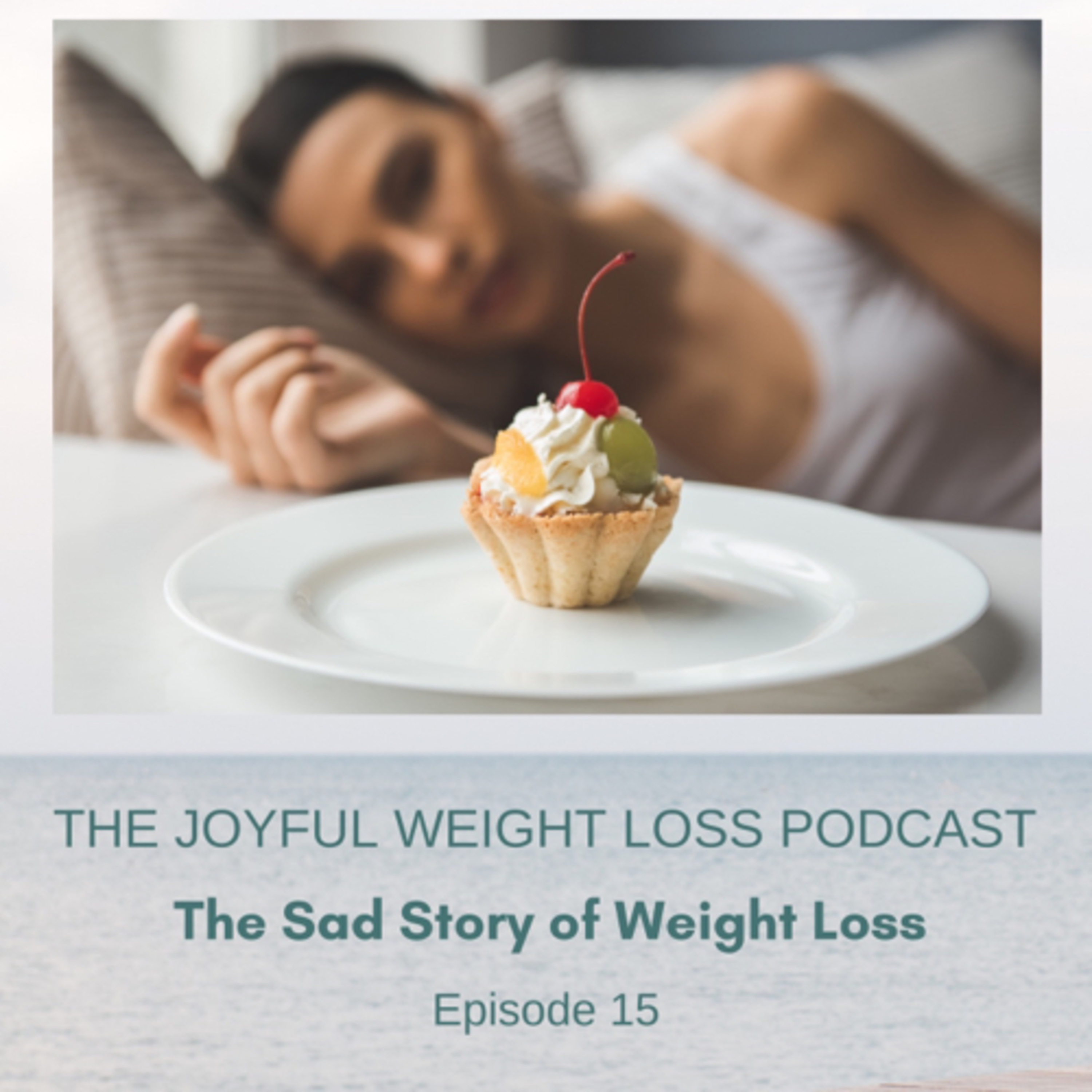 15. The Sad Story of Weight Loss episode artwork