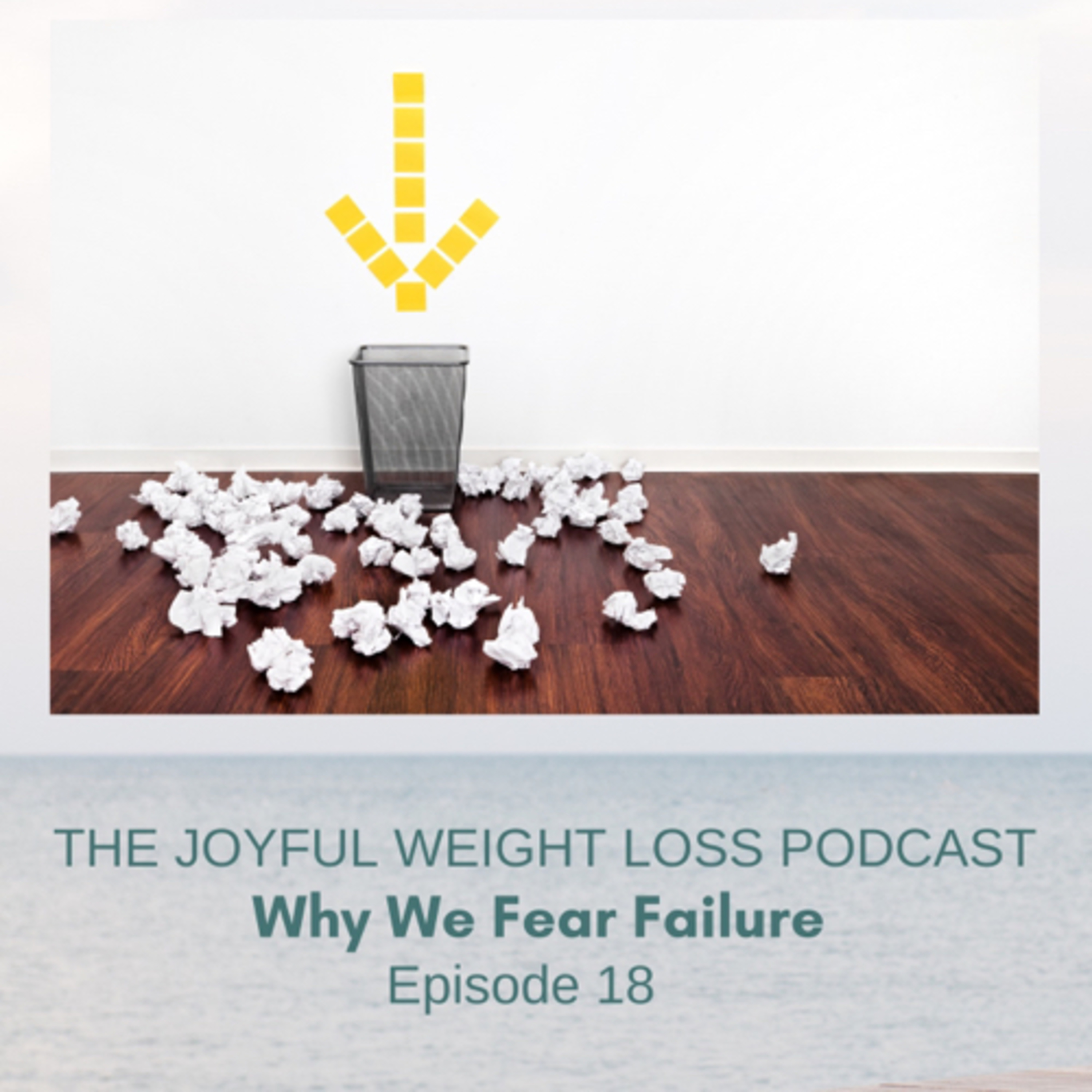 18. Why We Fear Failure? episode artwork