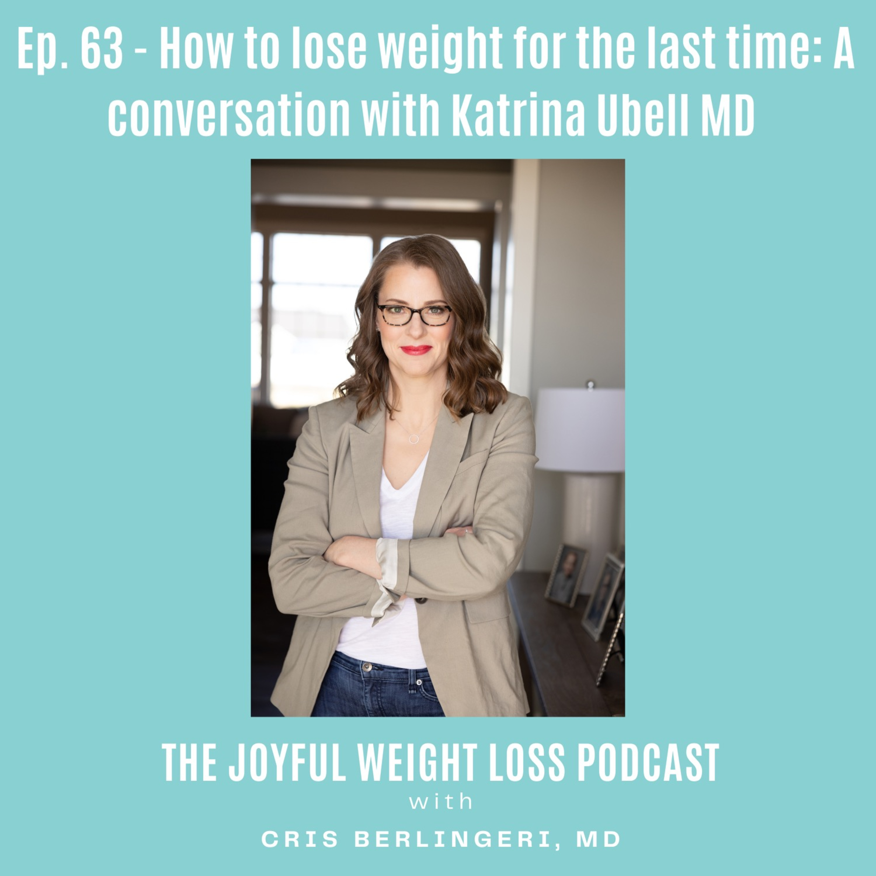63. How to Lose Weight for the Last Time  episode artwork