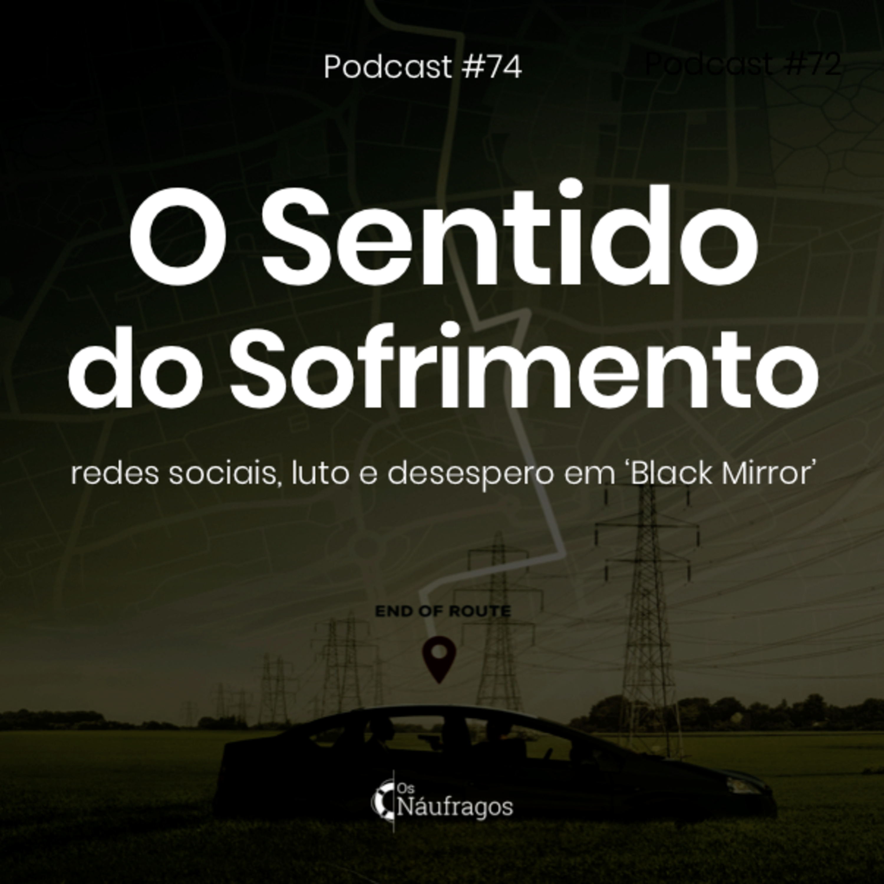 Podcast #74 - O Sentido do Sofrimento: redes sociais, luto e desespero em 'Black Mirror'