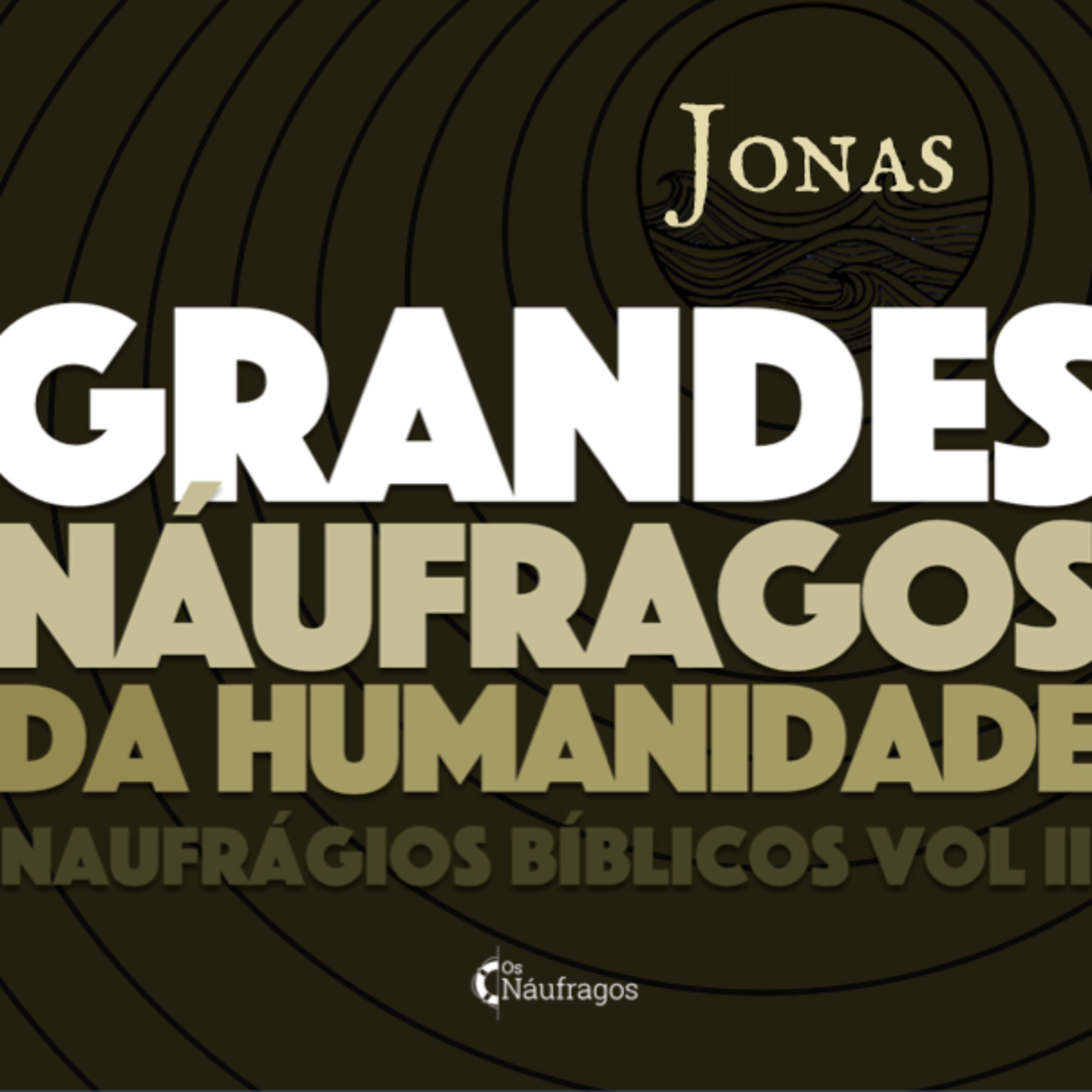 Podcast #95 - Jonas - Grandes Náufragos da Humanidade: naufrágios bíblicos vol. II episode artwork