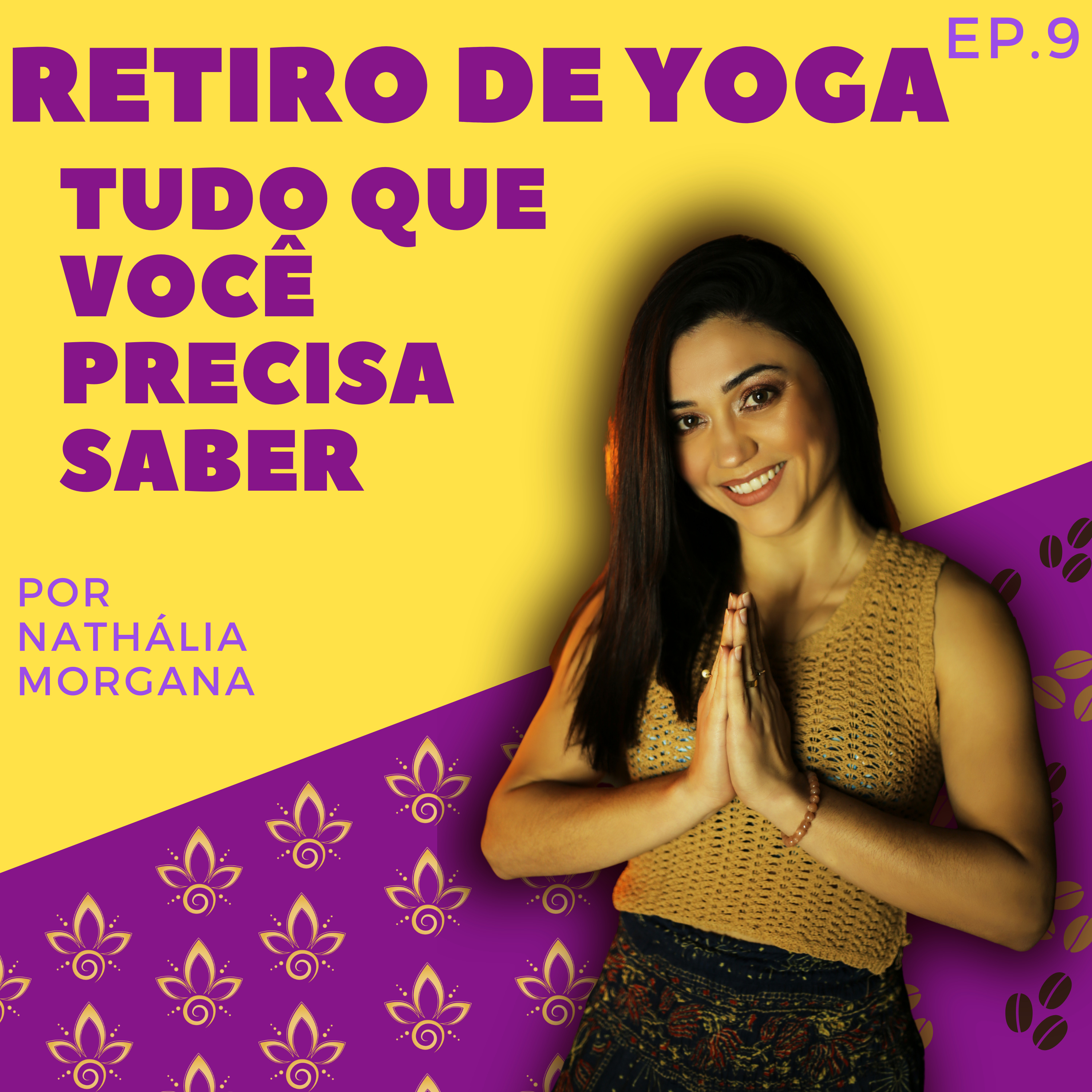 Tudo Sobre Nossos Retiros de Yoga episode artwork